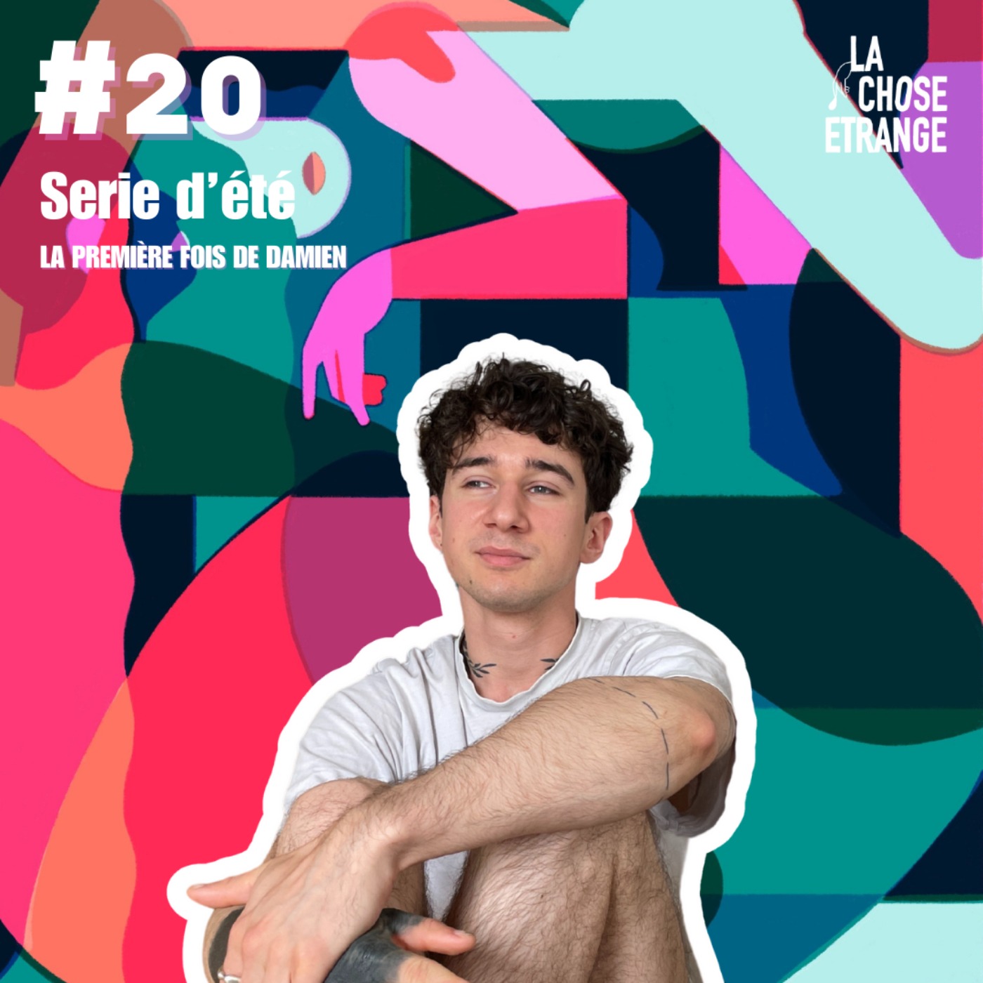 #20 Série d'été - La première fois de Damien