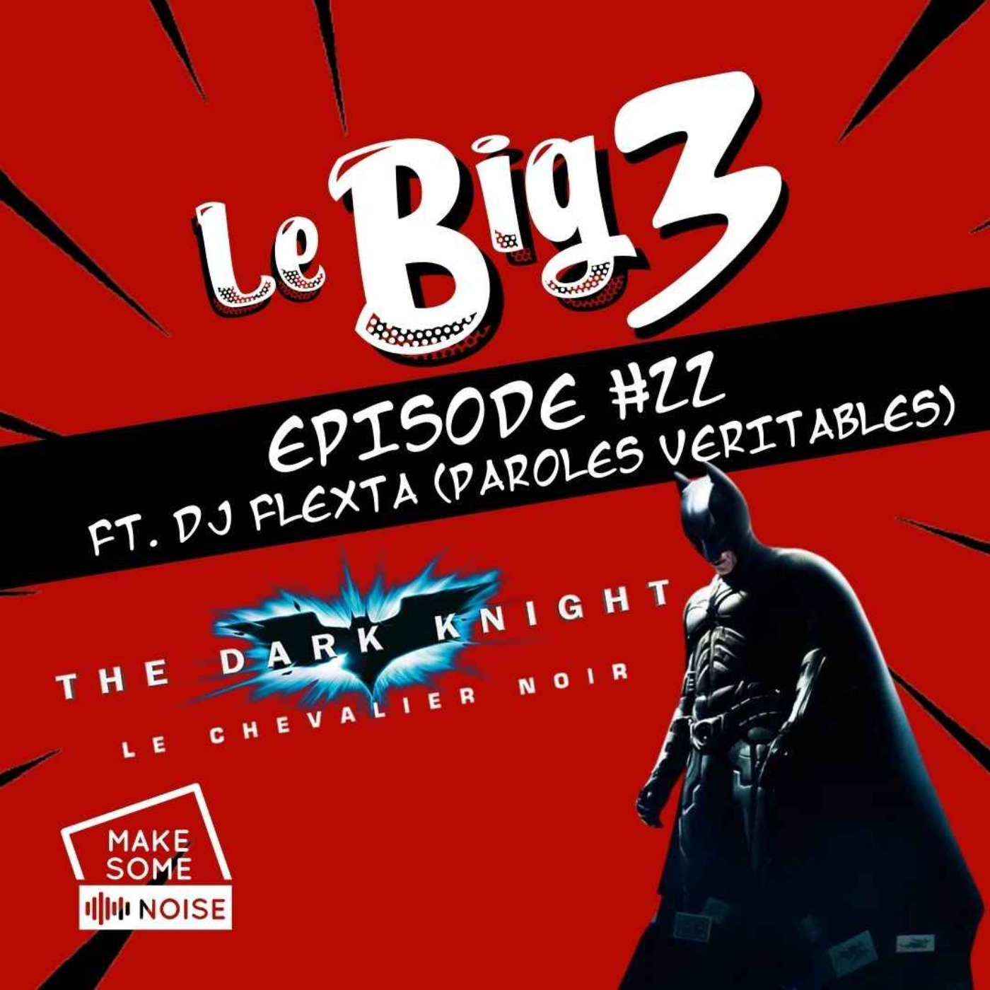 cover art for #22 Batman, The Dark Knight feat. DJ Flexta de Paroles véritables