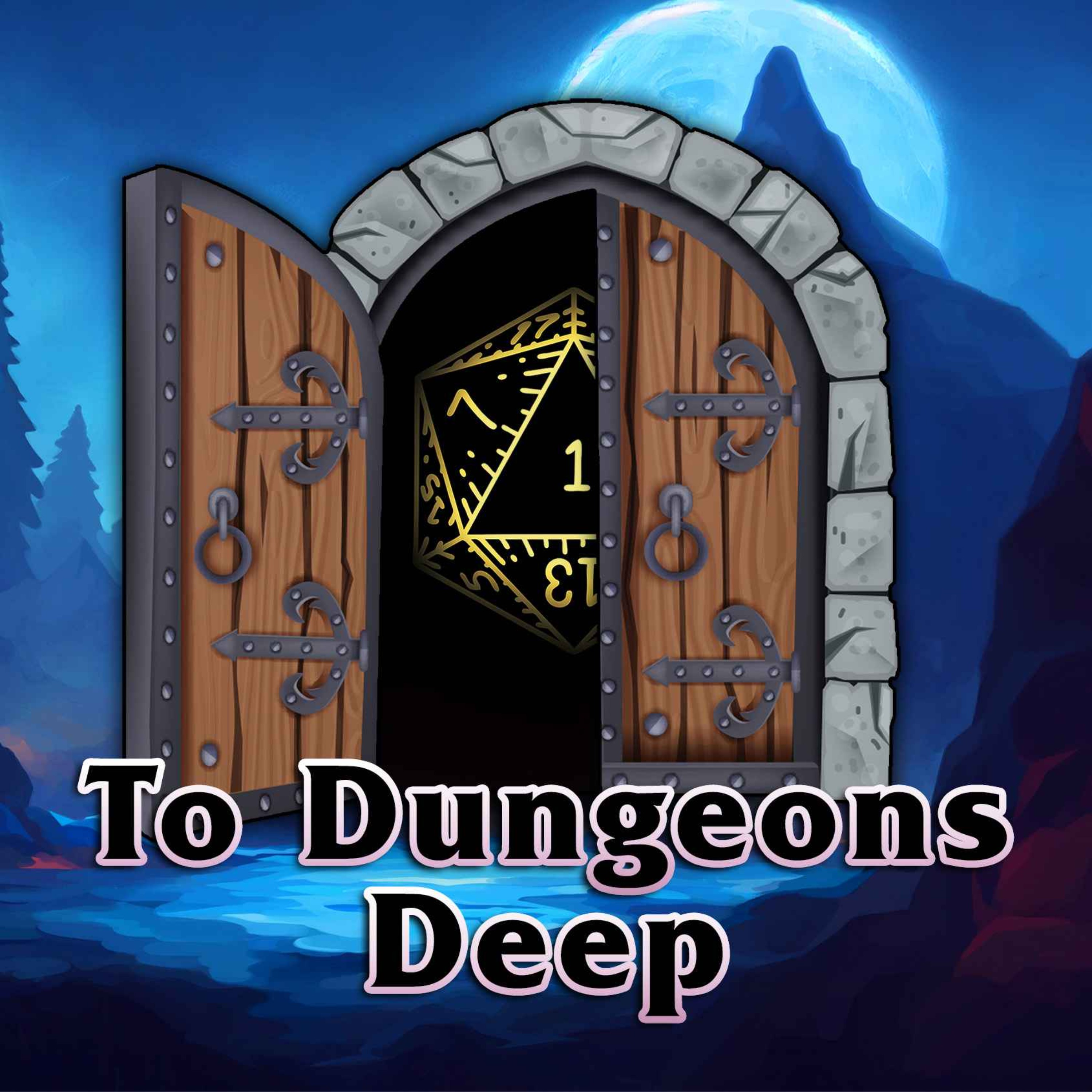 To Dungeons Deep - The Darkness that Surrounds Us: A Curse of Strahd Adventure podcast artwork