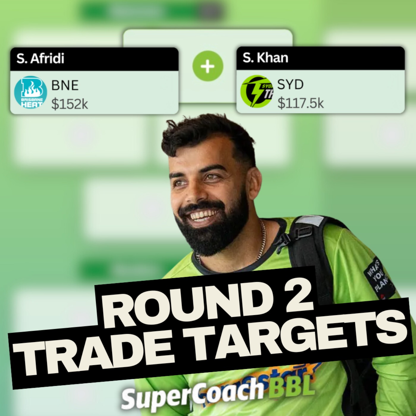Round 2 Preview & Trade Targets in BBL SuperCoach