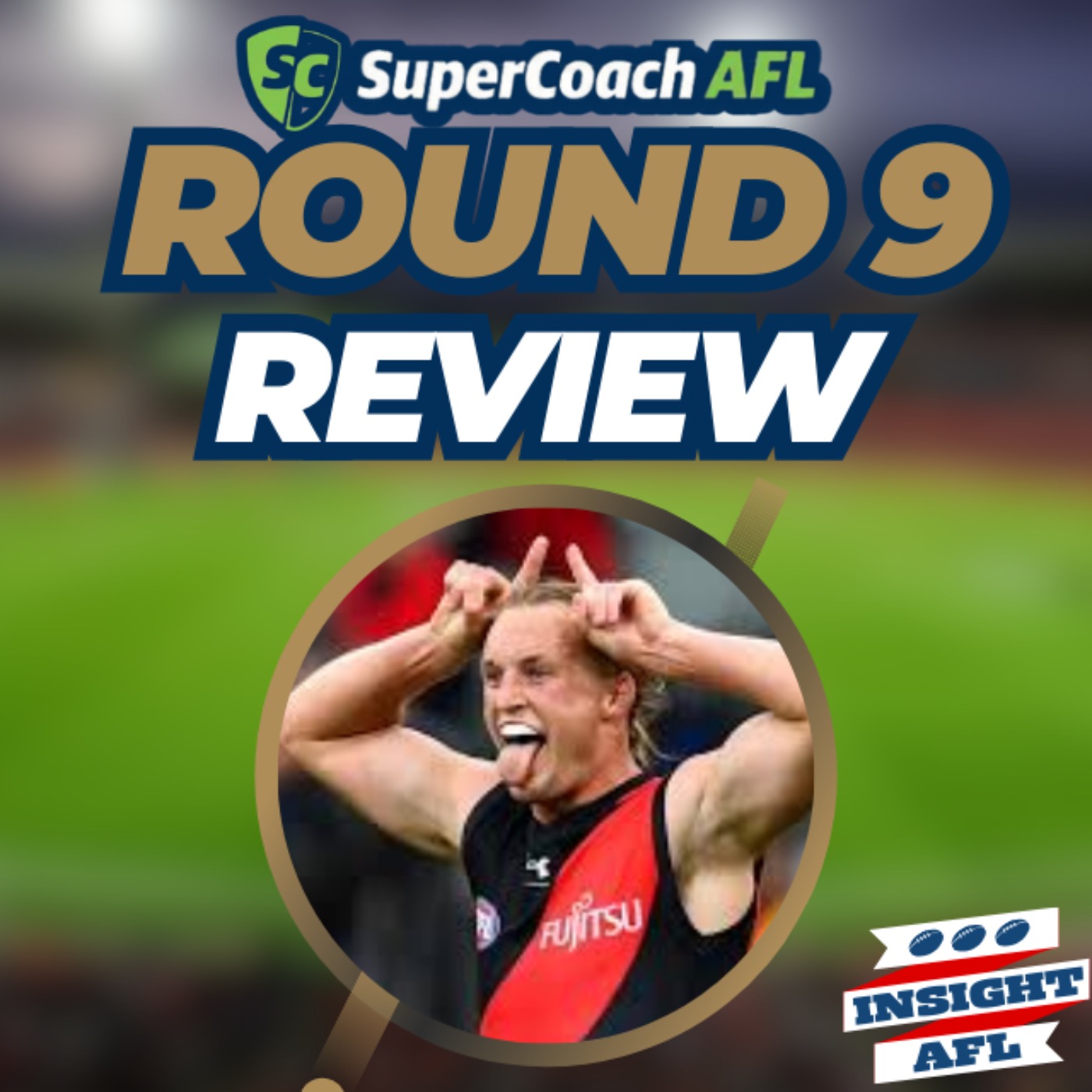 AFL Supercoach 2024 | Round 9 Review | Weekly Wrap Up