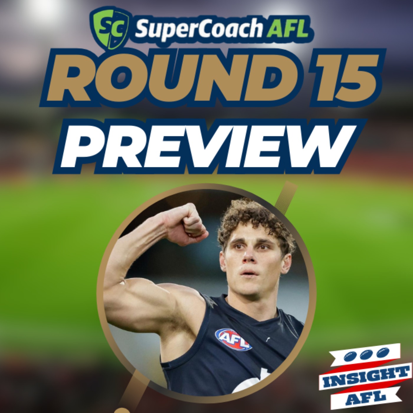 AFL Supercoach 2024 | Round 15 Live Preview