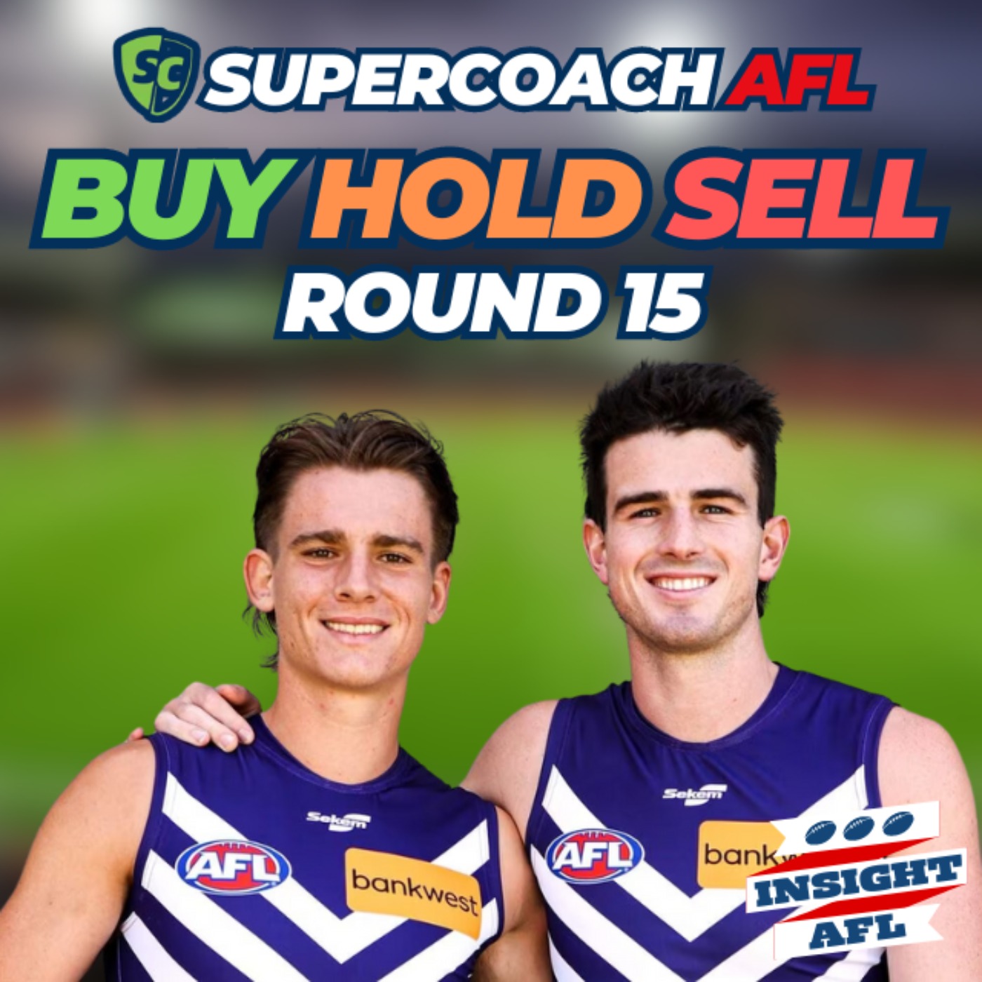 AFL Supercoach 2024 | Buy, Hold & Sell | Round 15