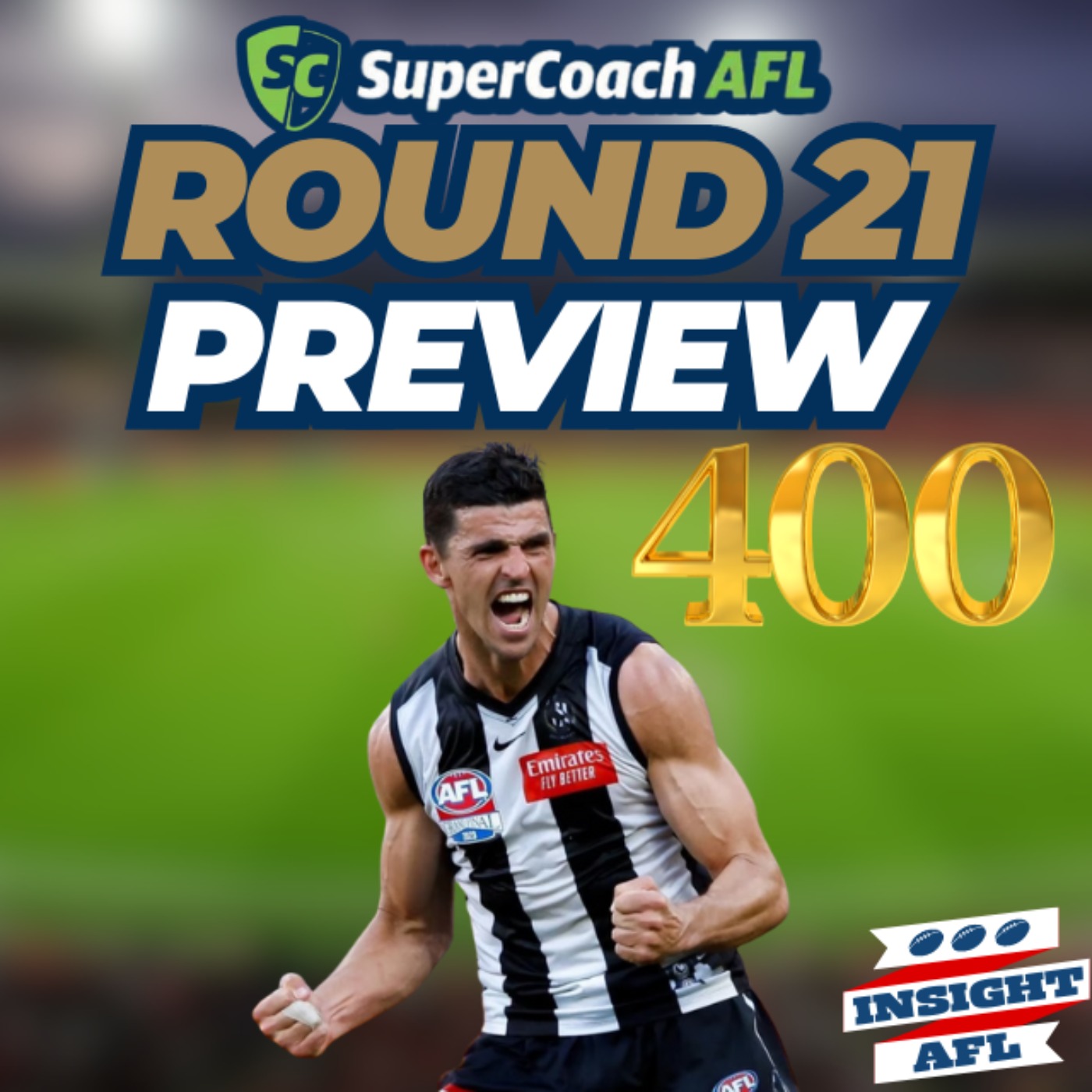 AFL Supercoach 2024 | Round 21 Live Preview