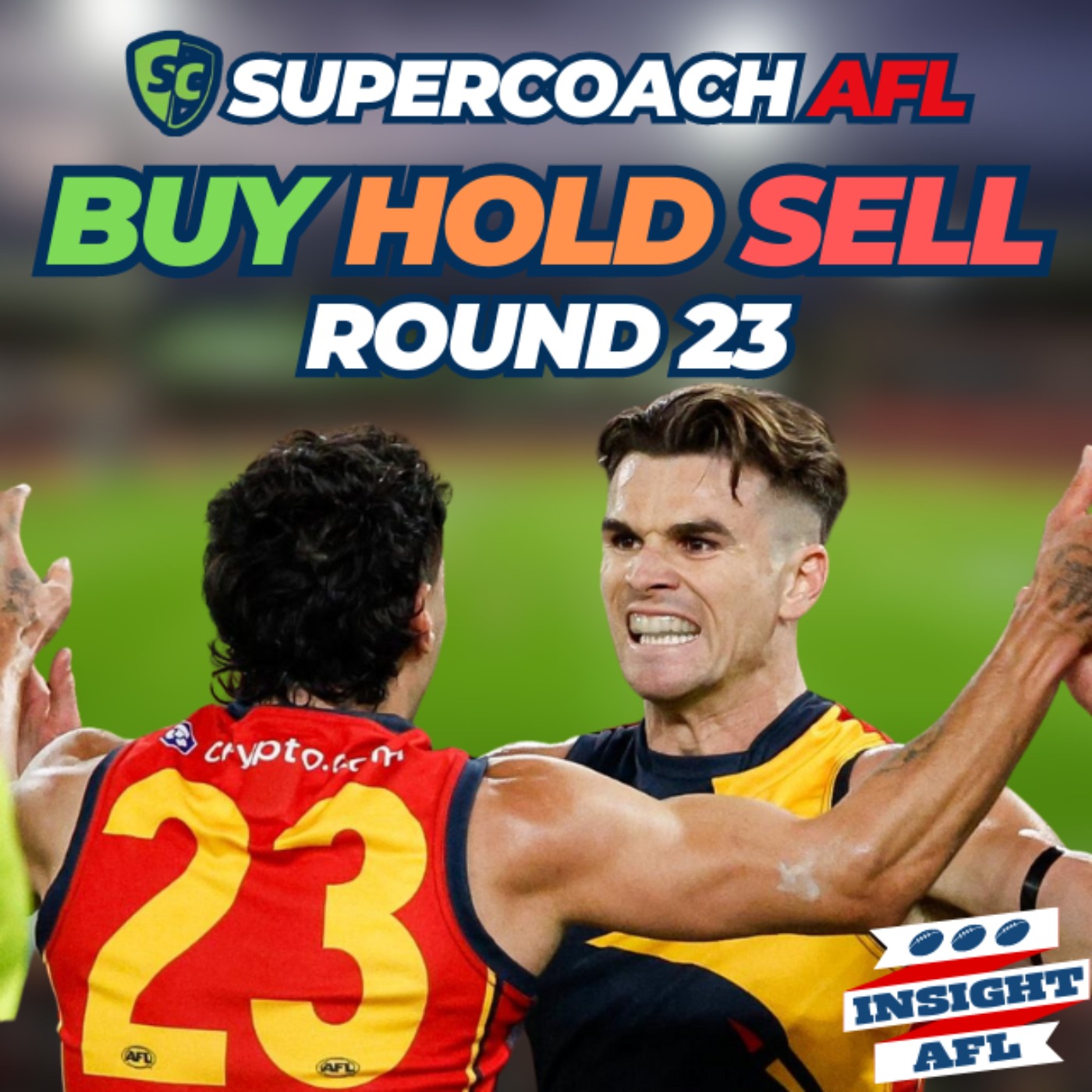 AFL Supercoach 2024 | Round 23 Buy, Hold, Sell and Captain's Choices