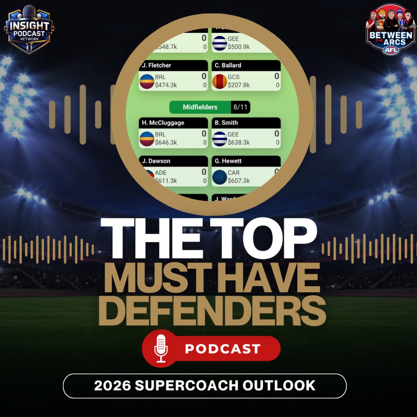 Between The Arcs | AFL SuperCoach Podcast