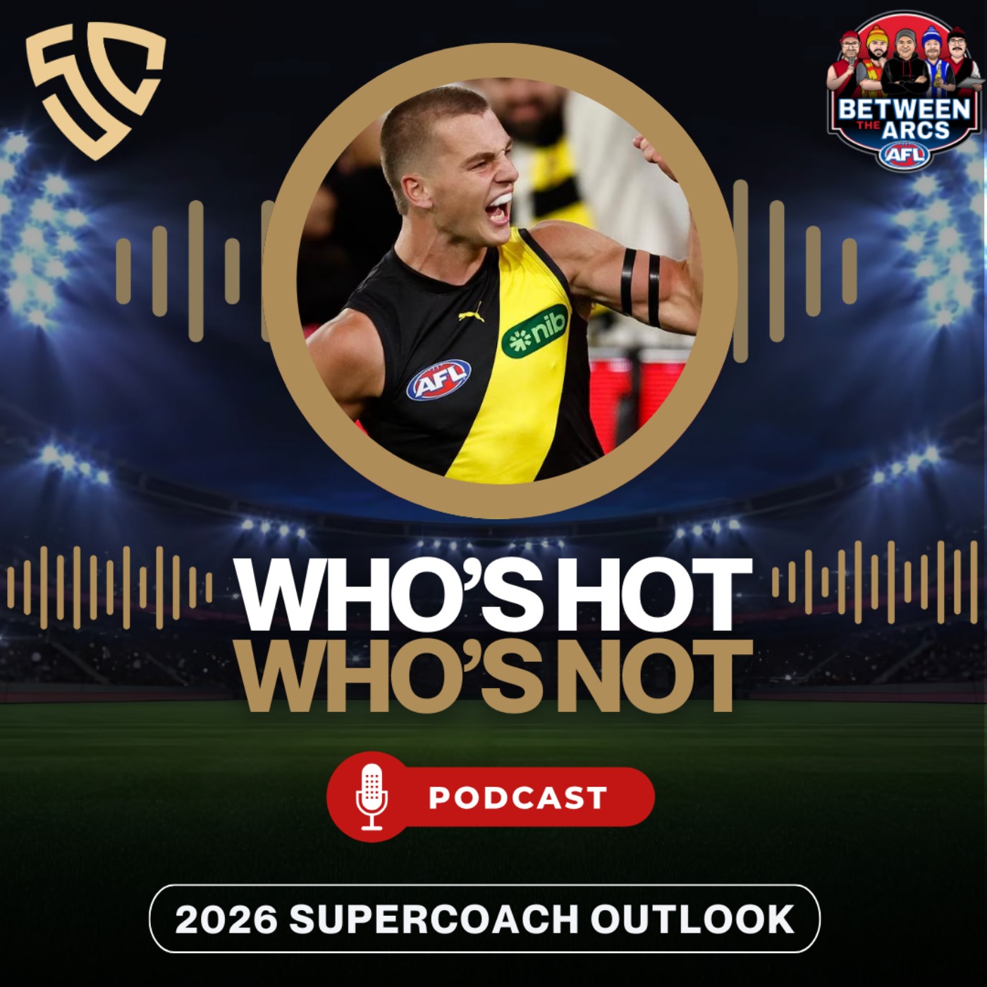 Between The Arcs | AFL SuperCoach Podcast