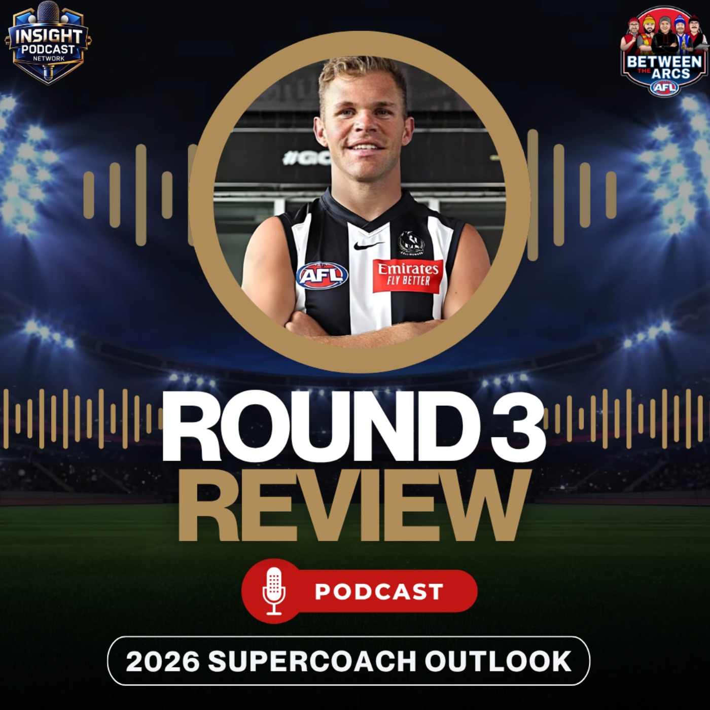 Between The Arcs | AFL SuperCoach Podcast