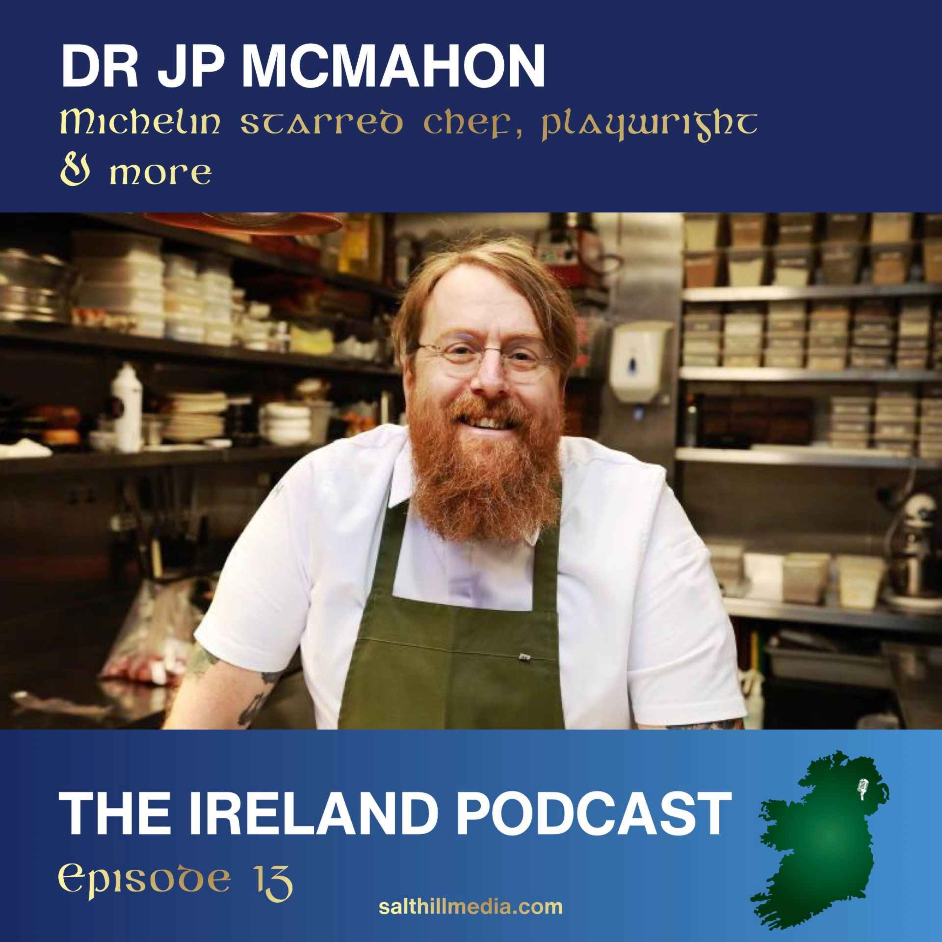 13. Dr JP McMahon: Michelin starred chef, playwright and more