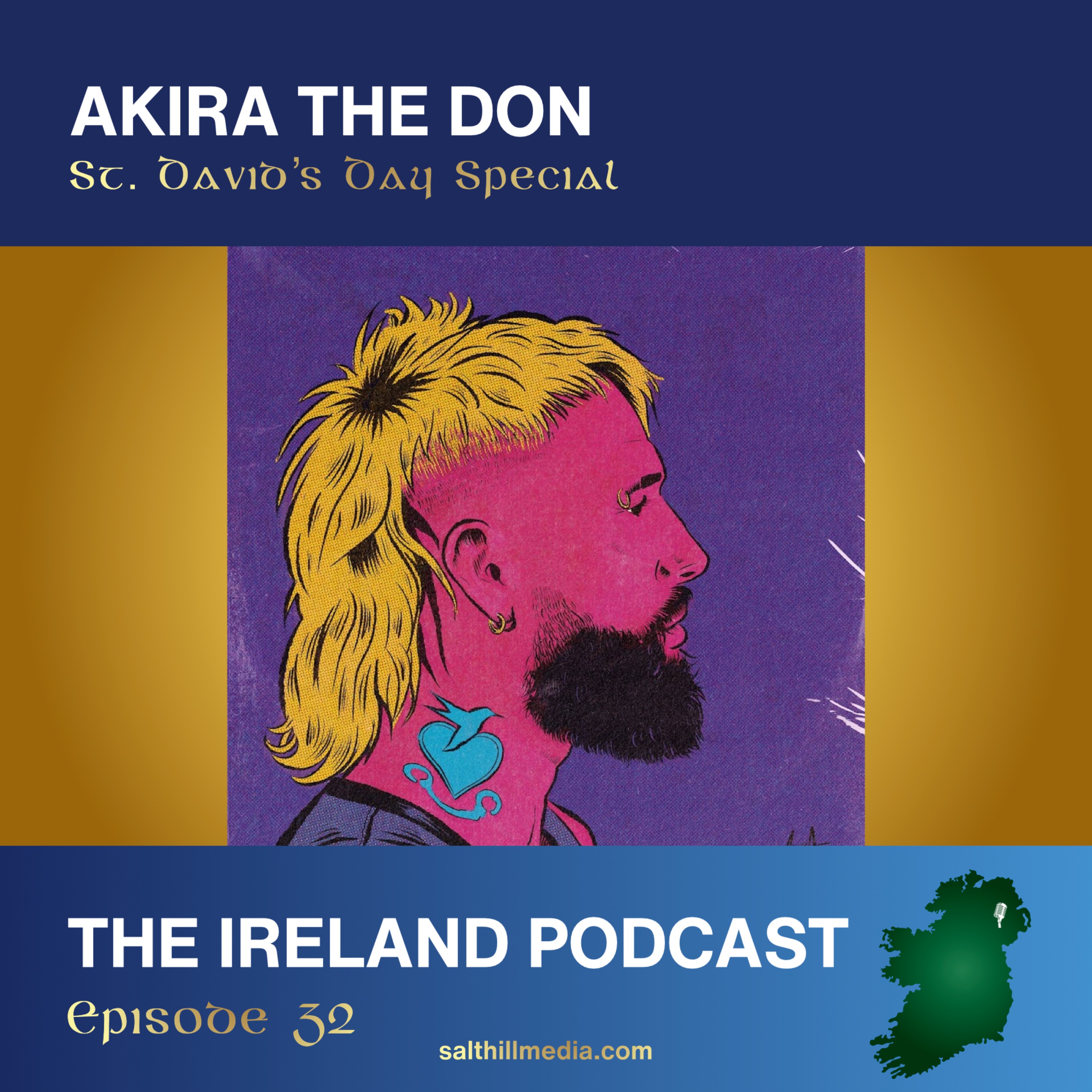 32. Akira The Don: St. David's Day Special