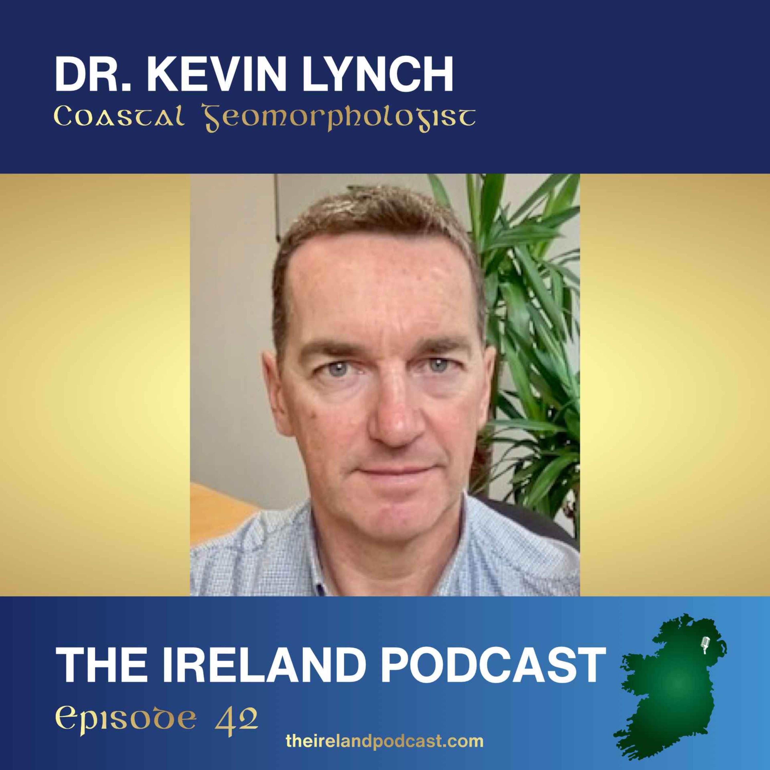 42. Dr. Kevin Lynch: Costal Geomorphologist