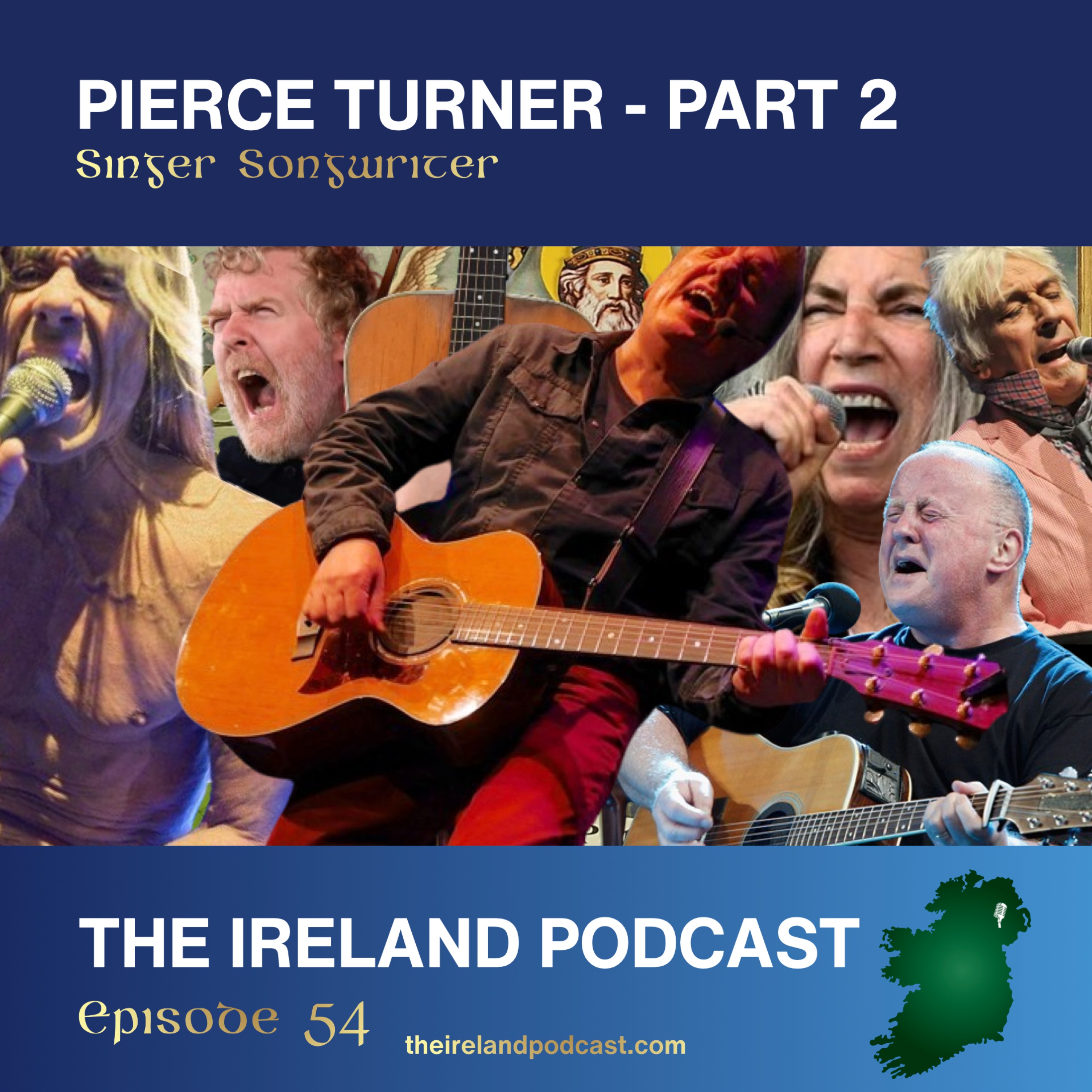 54. Pierce Turner: Singer Songwriter - Part 2