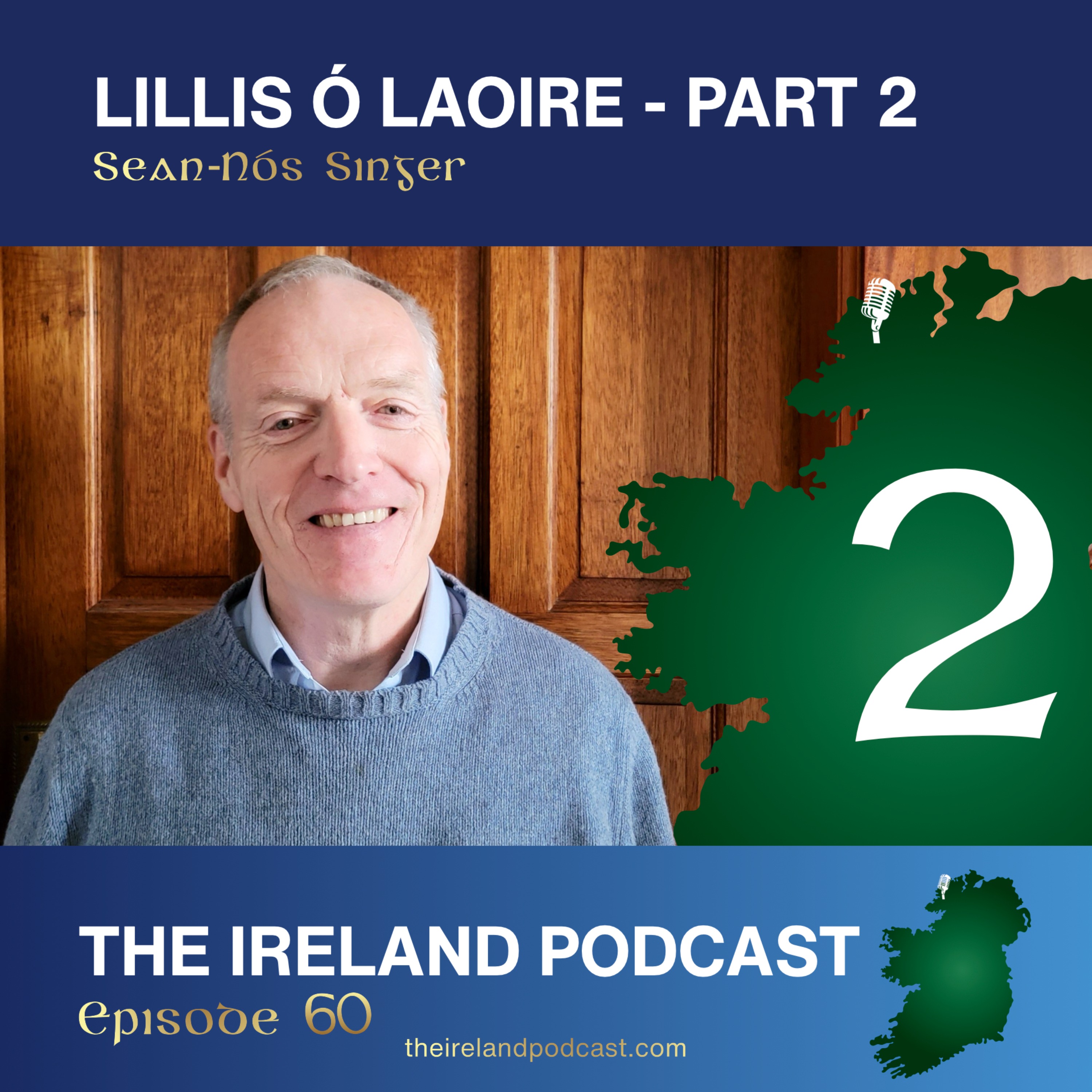 60. Lillis Ó Laoire: Sean-Nós Singer - Part 2