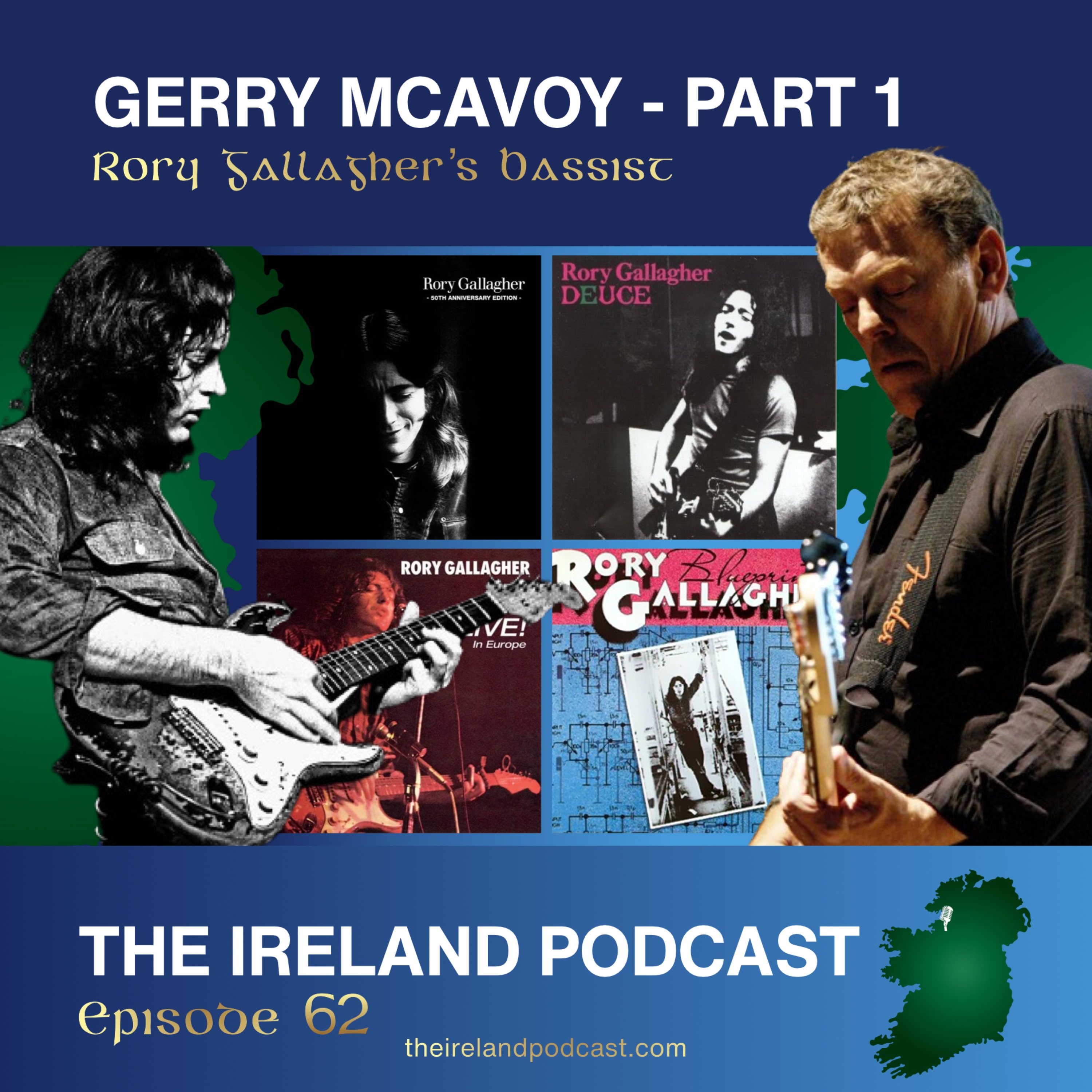 62. Gerry McAvoy: Rory Gallagher's Bassist - Part 1