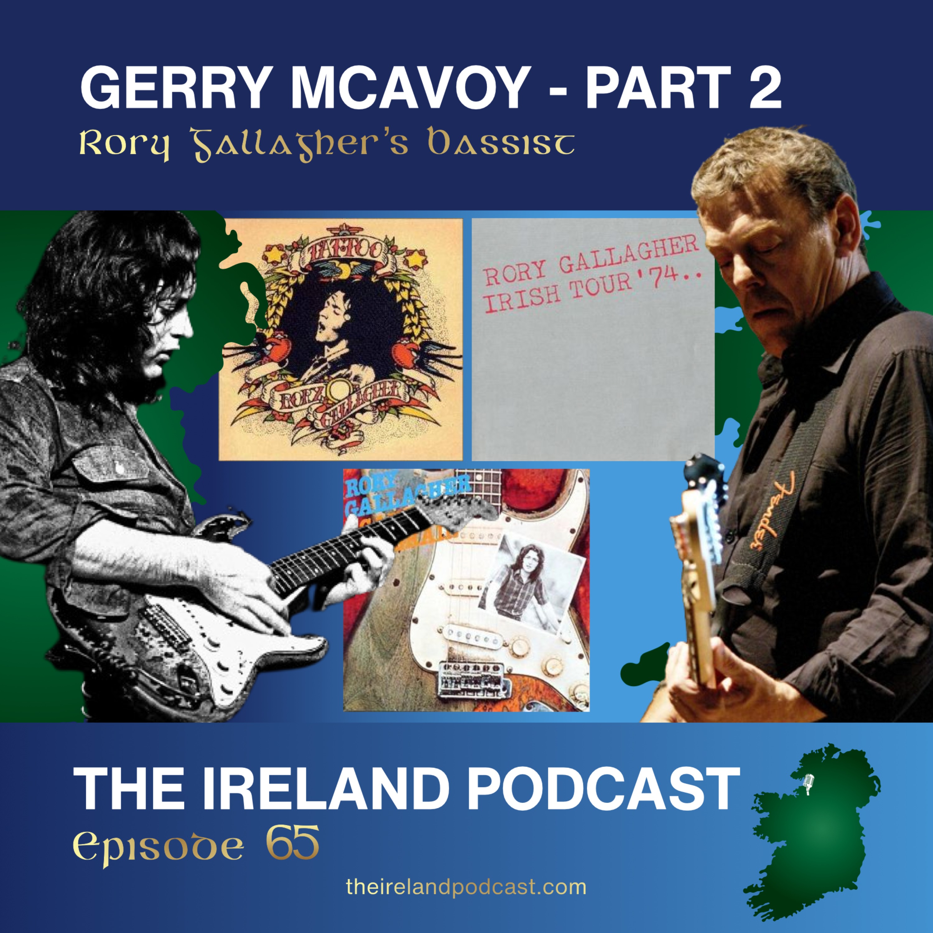 65. Gerry McAvoy: Rory Gallagher's Bassist - Part 2