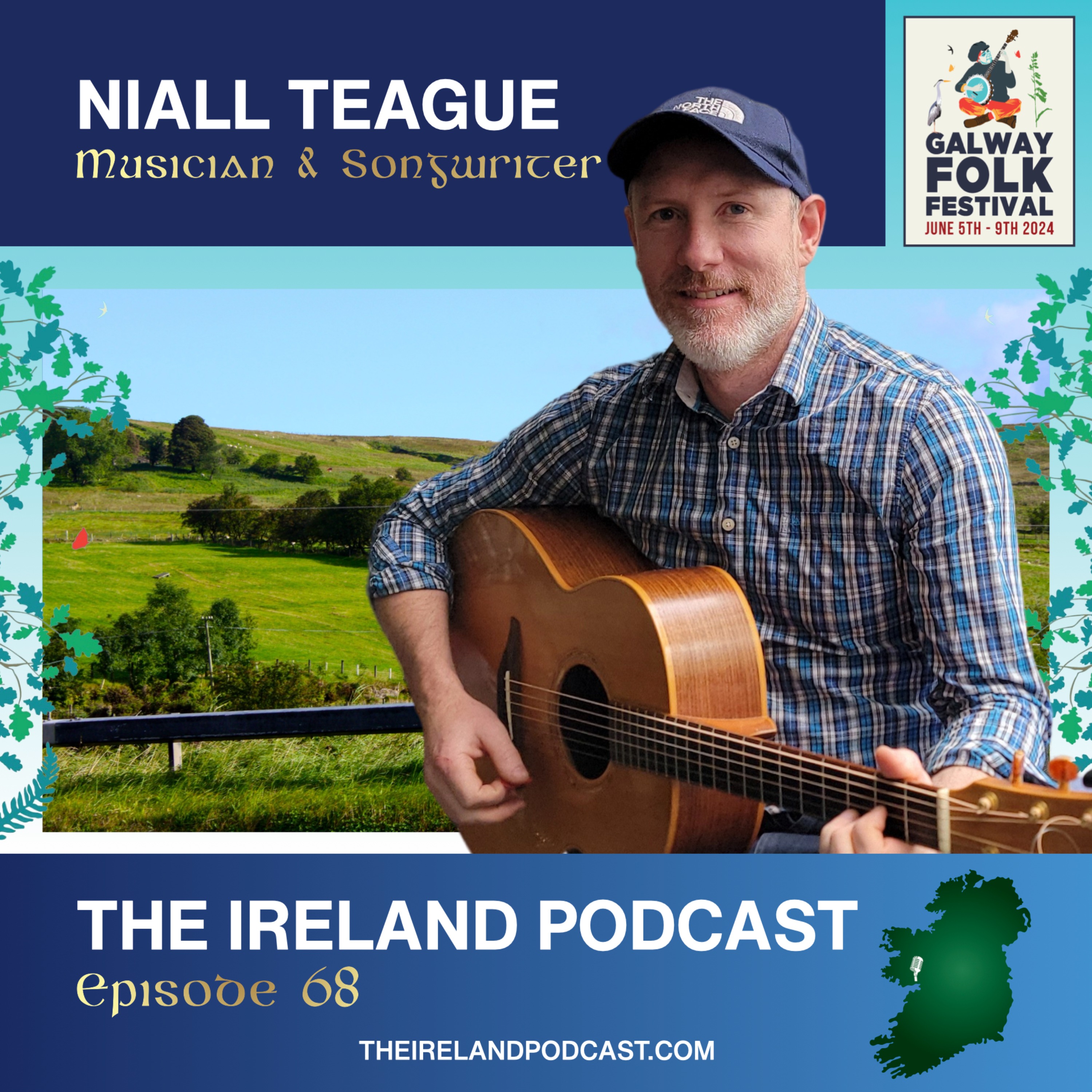 68. Niall Teague: Musician and Songwriter