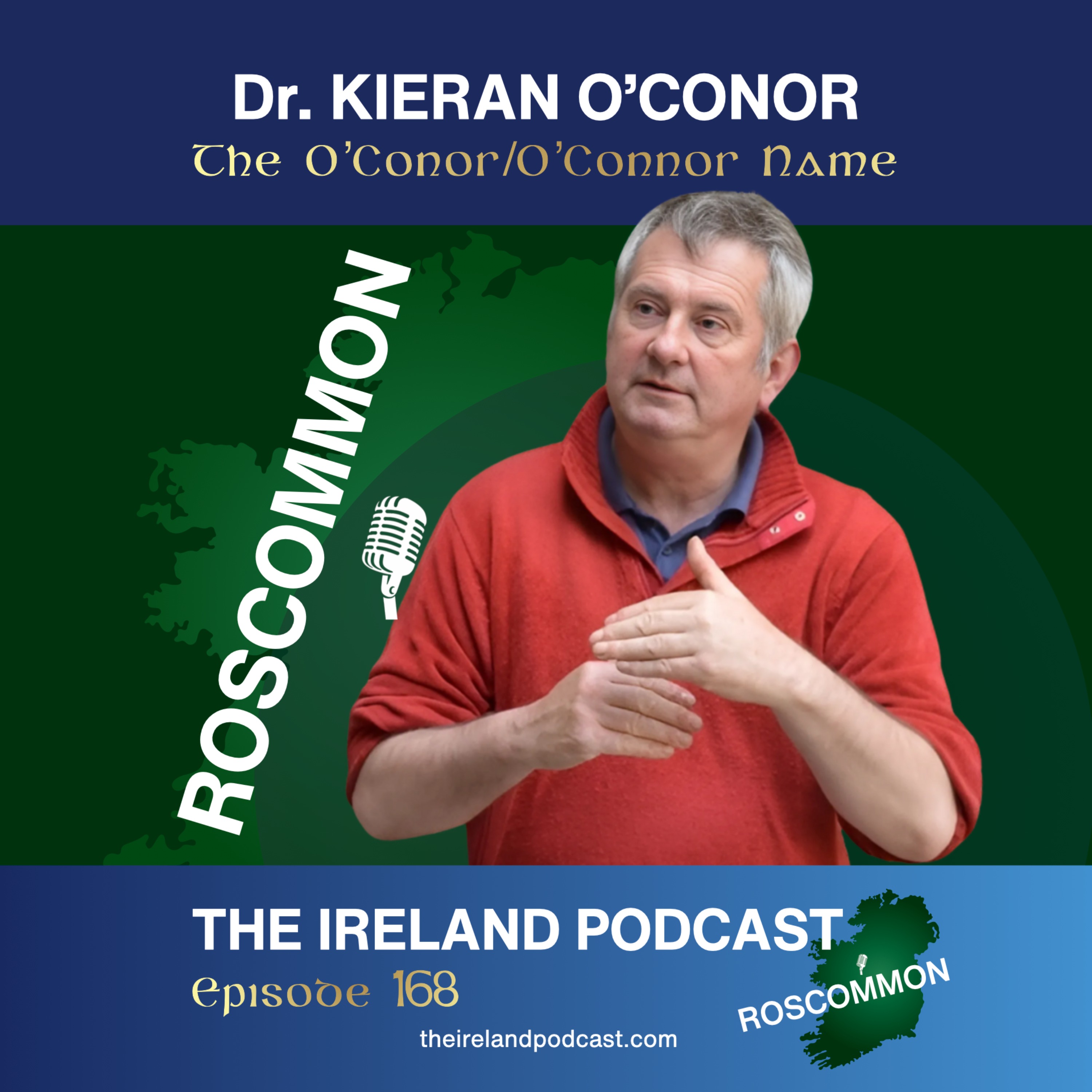 168. Dr. Kieran O’Conor: The O’Conor/O’Connor Name