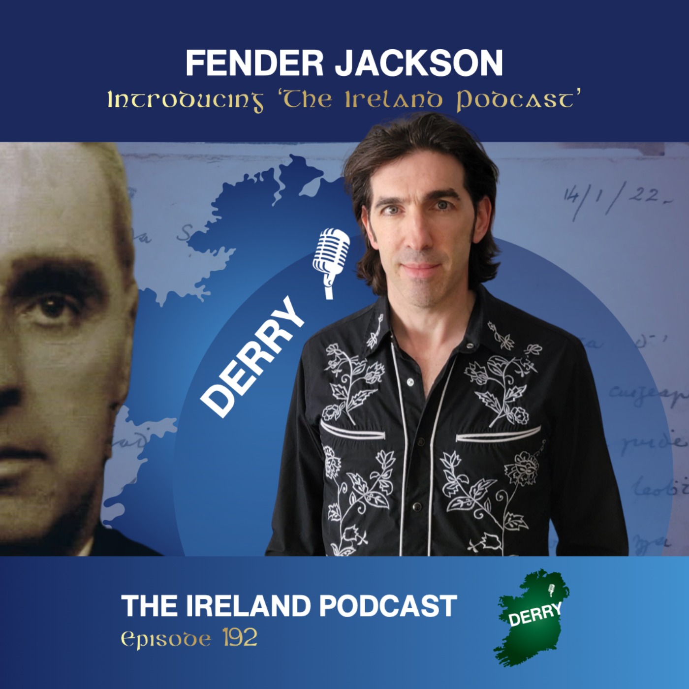 192. Fender Jackson: Introducing 'The Ireland Podcast'