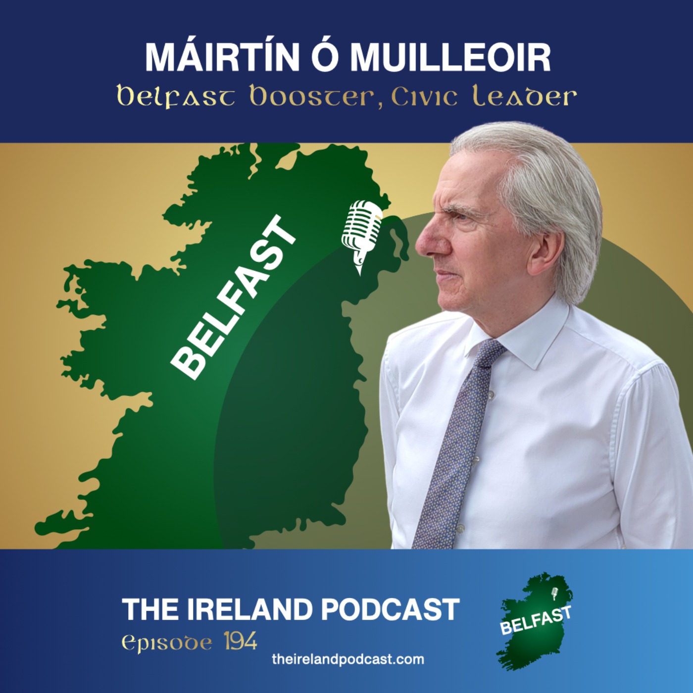 194. Máirtín Ó Muilleoir: Belfast Booster, Civic Leader