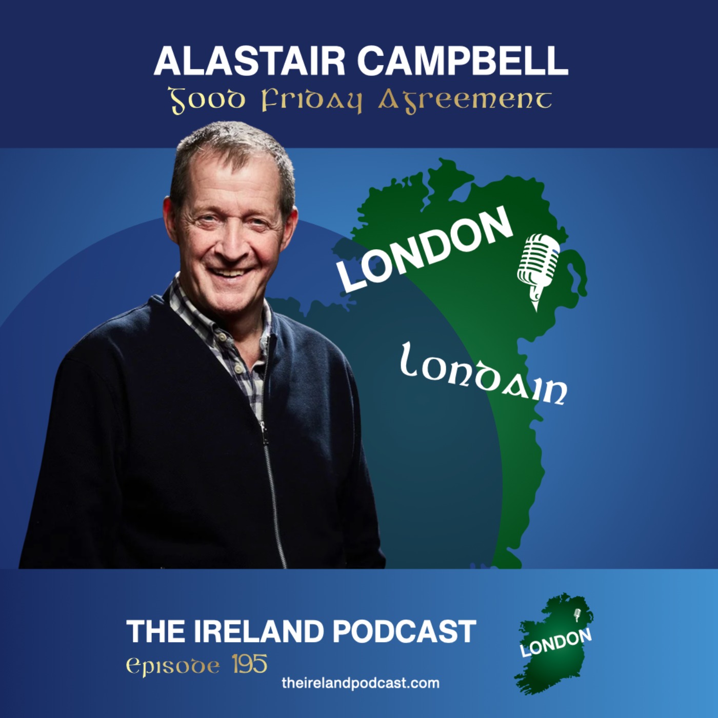 195. Alastair Campbell: Good Friday Agreement