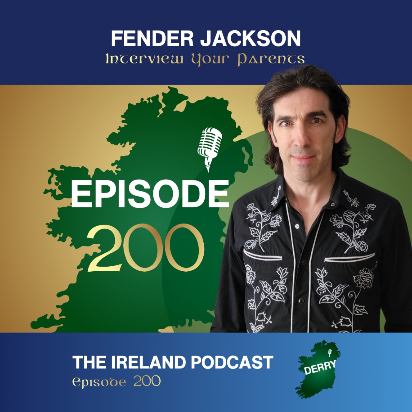 200. Fender Jackson: Interview Your Parents