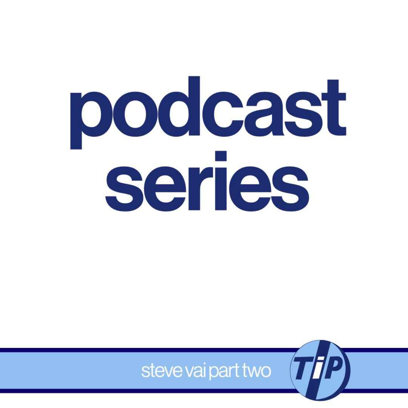 206. Steve Vai: Guitarist - Part Two