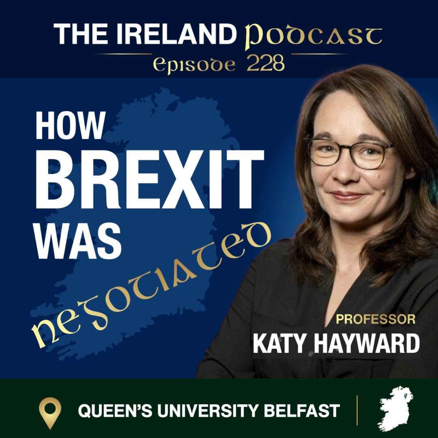 228. How Brexit Was Negotiated: Prof. Katy Hayward