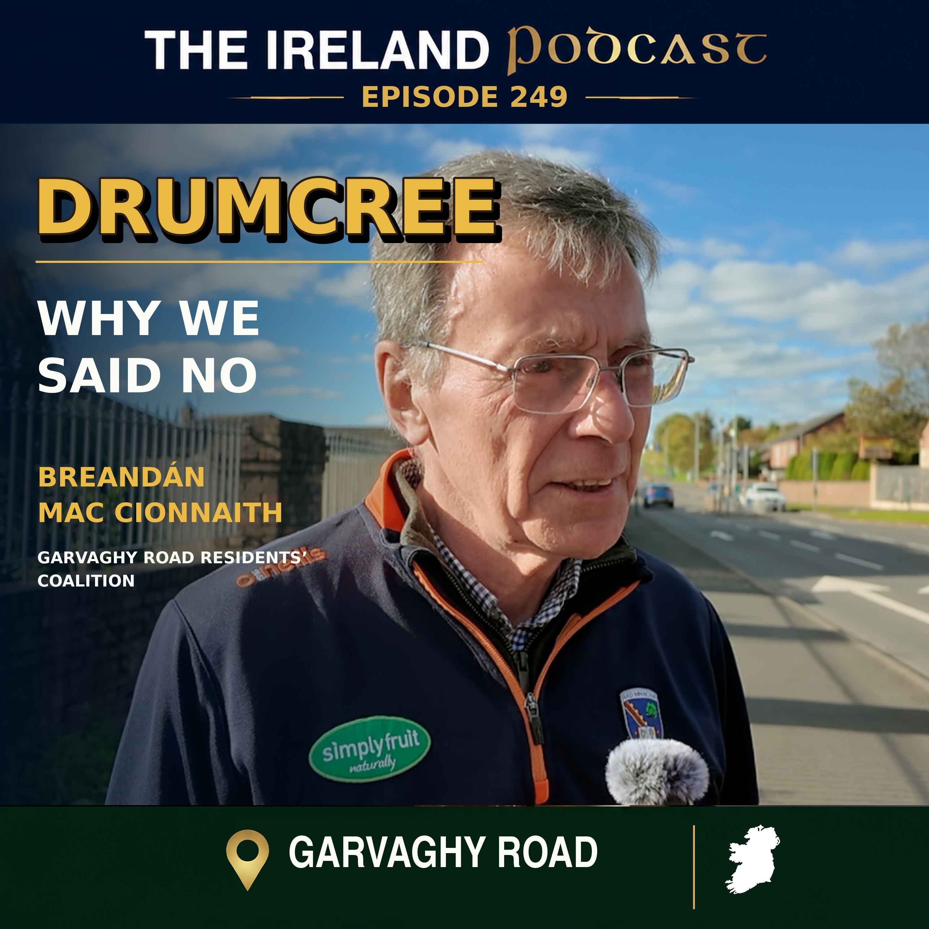 249. Drumcree: Why We Said No | Breandán Mac Cionnaith