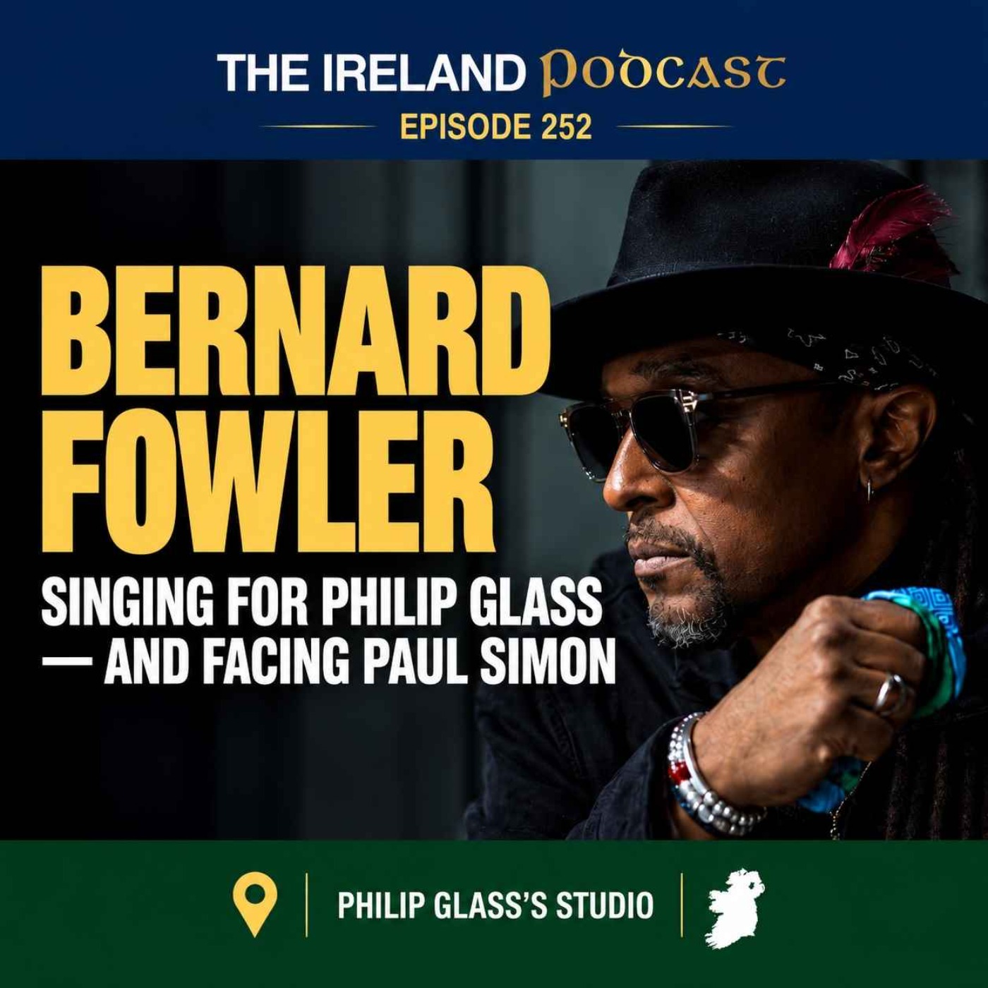 252. Bernard Fowler: Singing for Philip Glass - and Facing Paul Simon
