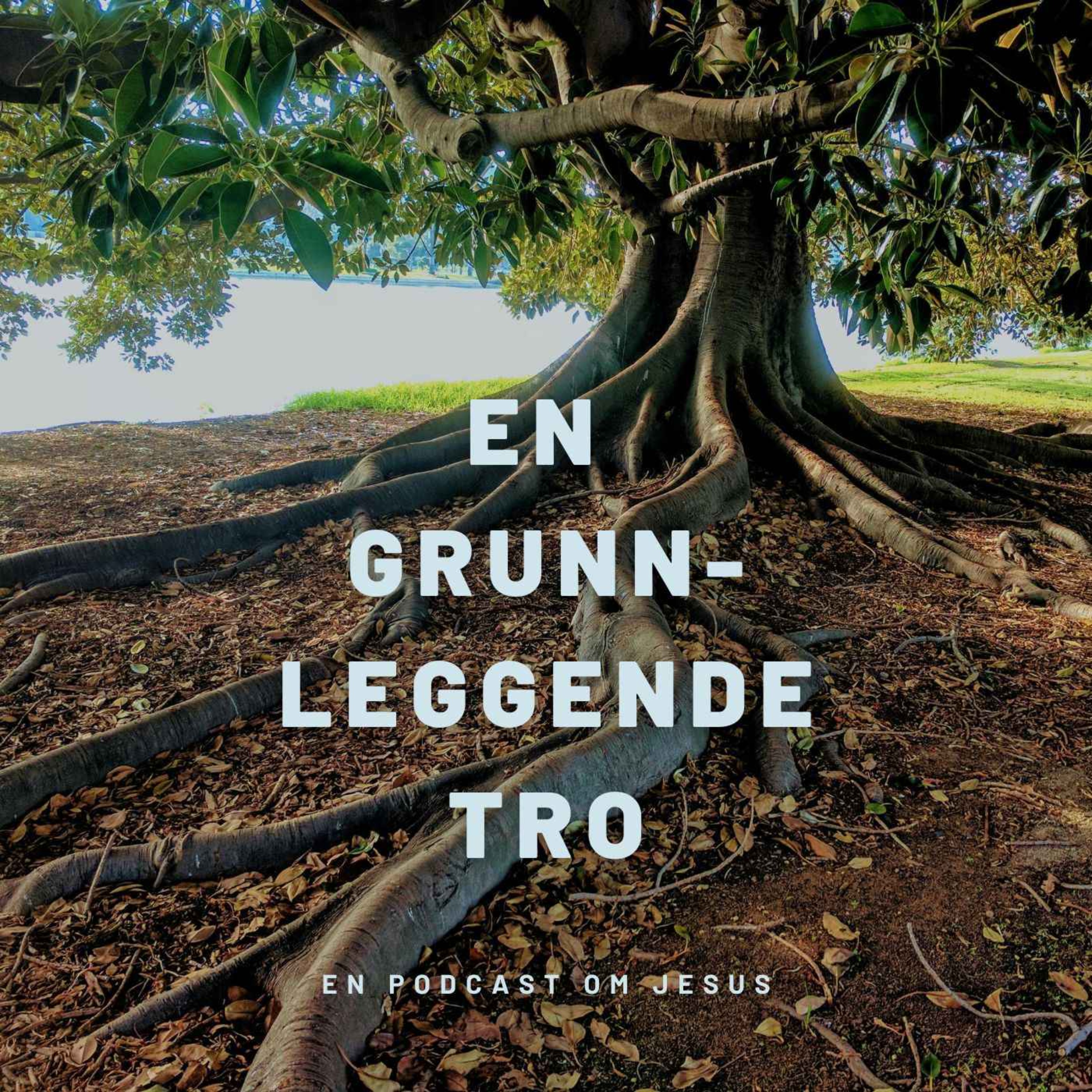 En Podcast Om Jesus