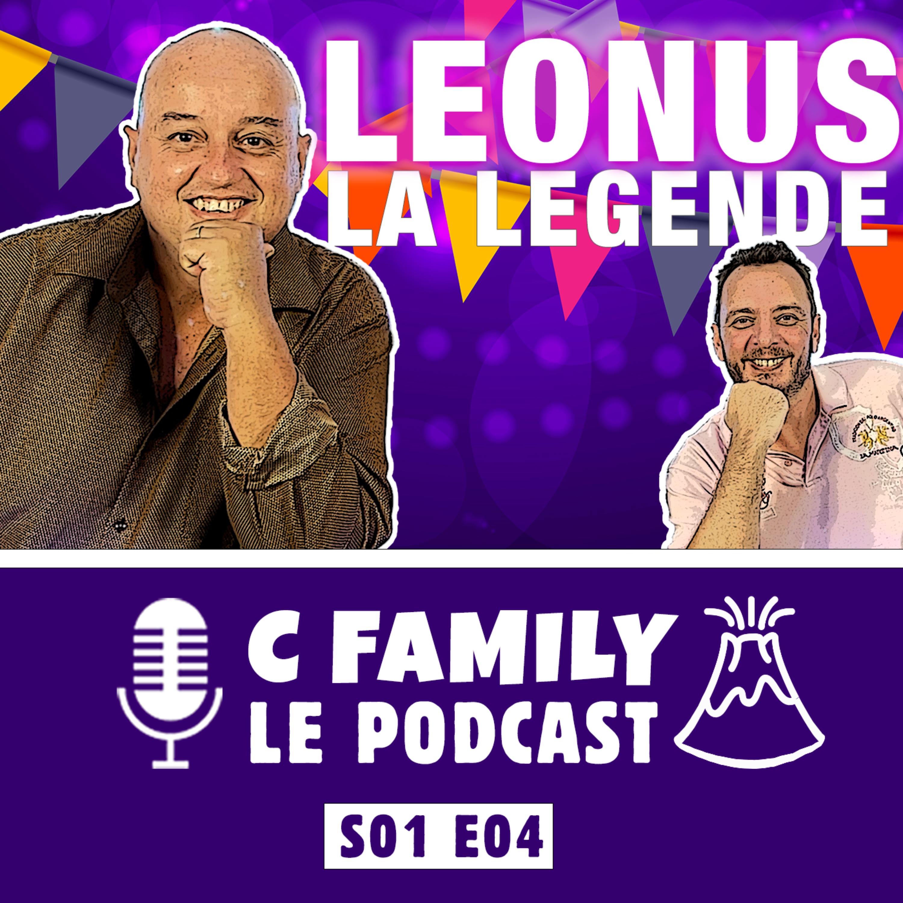 cover art for Léonus : La Légende de l'humour Réunionnais  !  C Family Le PodCast (S01E04)