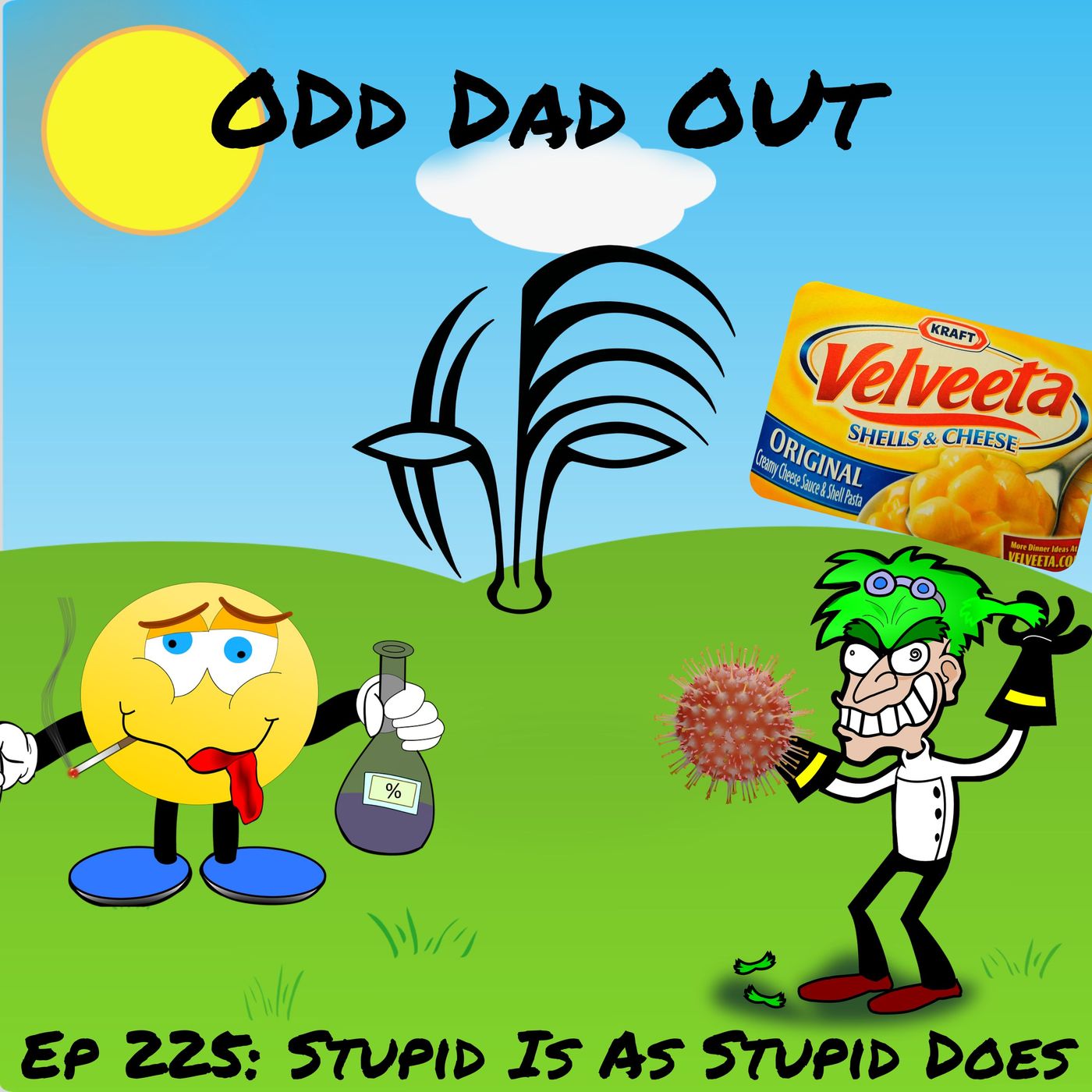 Stupid Is As Stupid Does: ODO 225