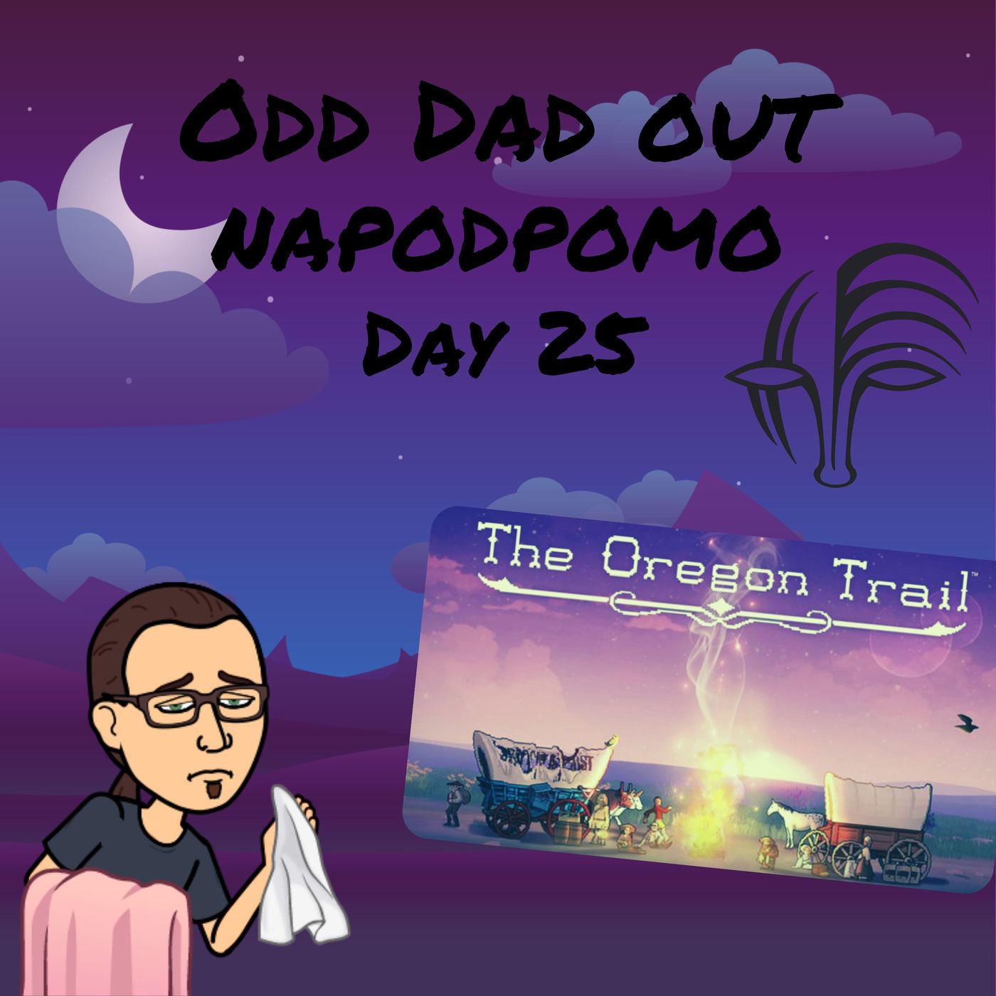 The Oregon Trail: NAPODPOMO Day 25