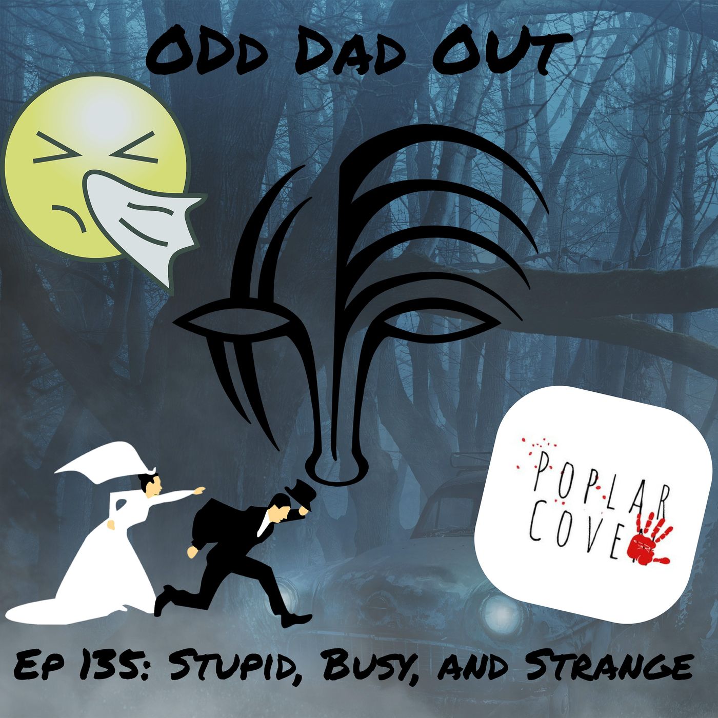 Stupid, Busy, Strange: ODO 135 episode artwork