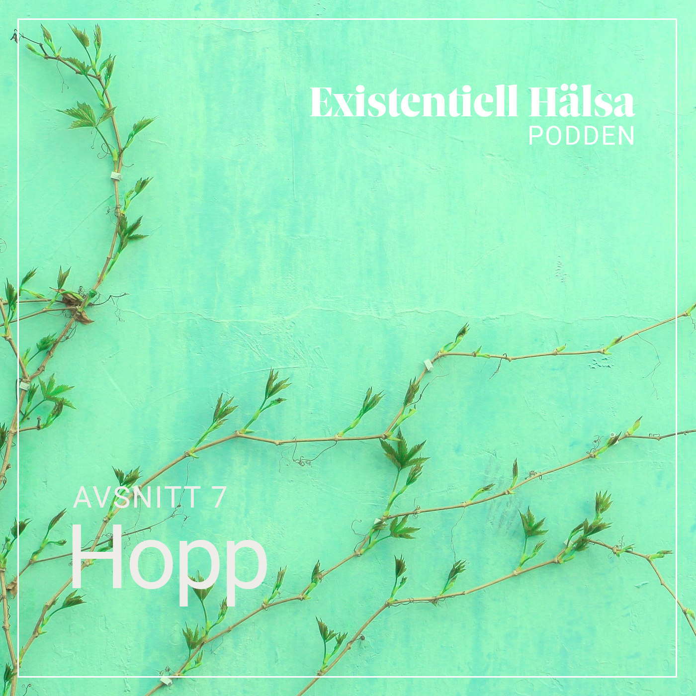 Existentiell Hälsa-podden