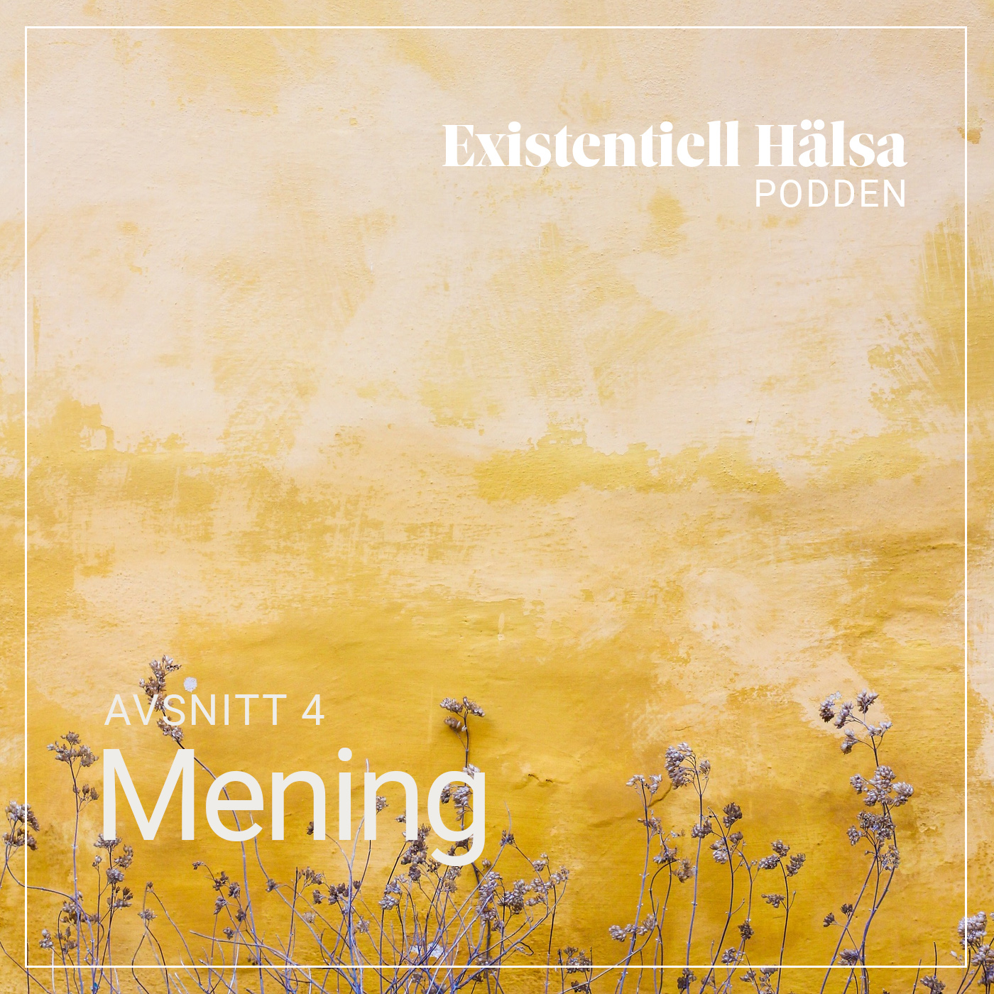 Existentiell Hälsa-podden