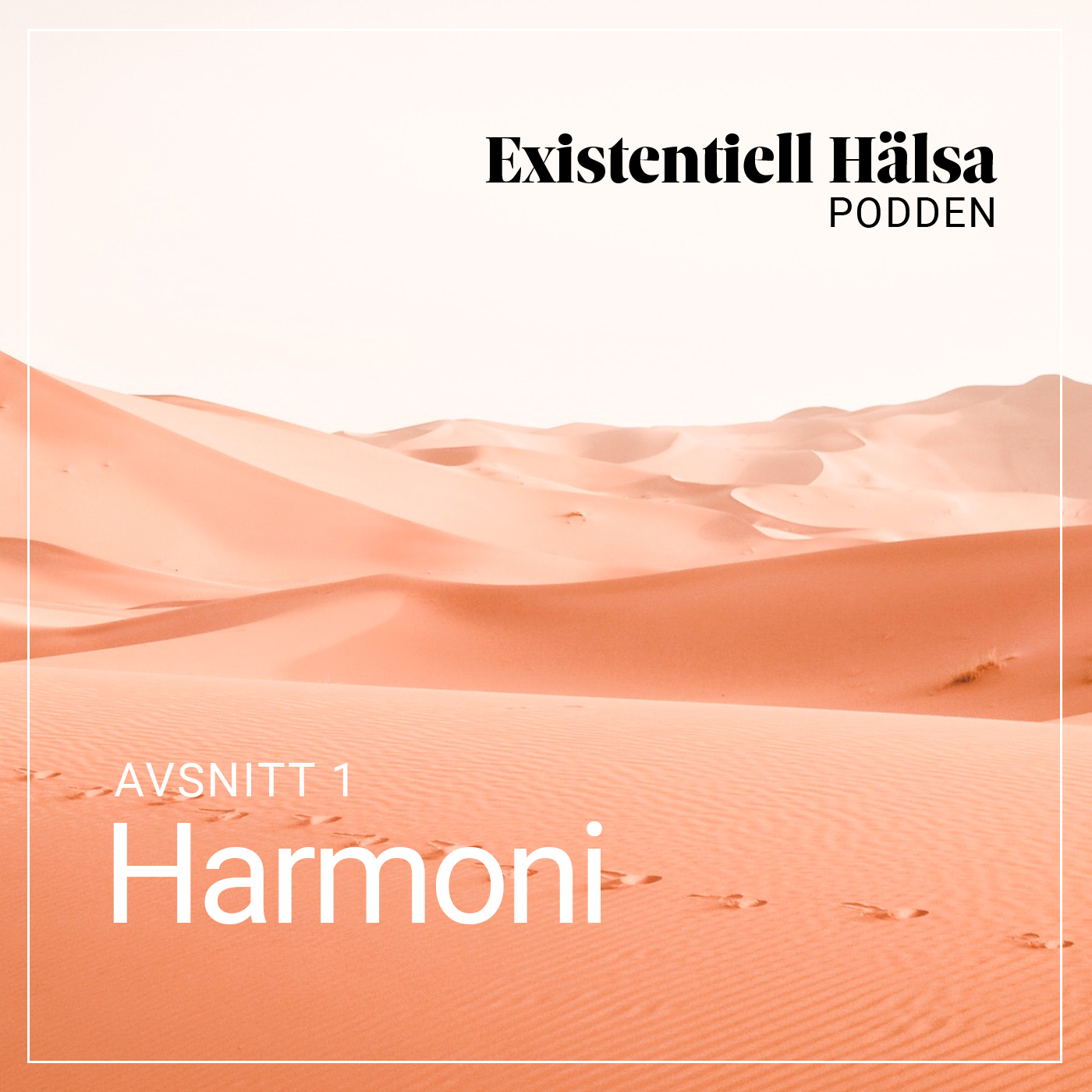 Existentiell Hälsa-podden