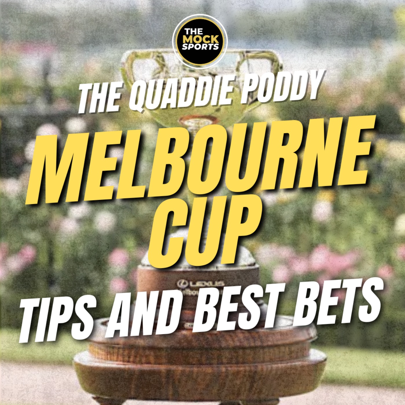 Melbourne Cup 2025 Preview, Tips And Best Bets episode artwork
