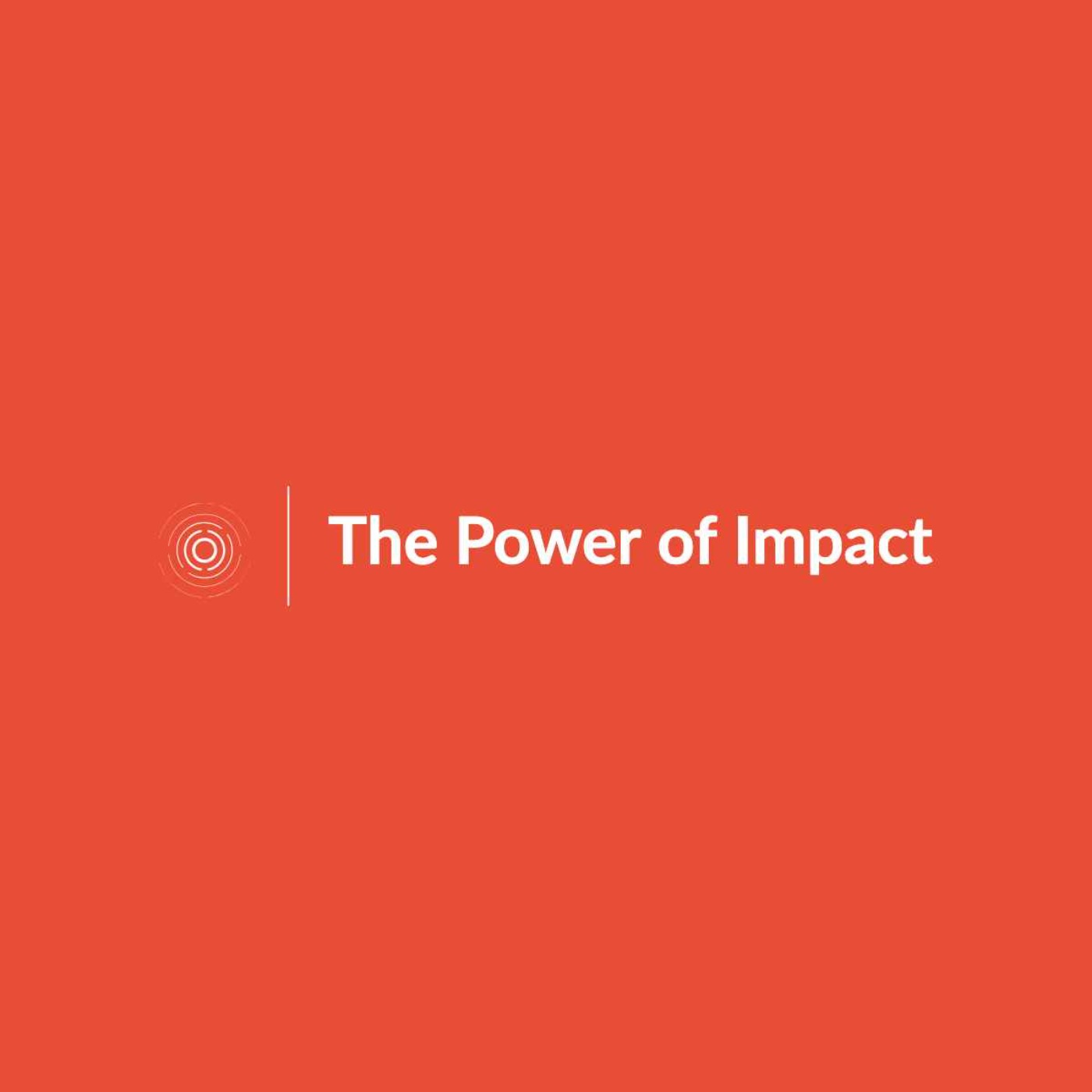 cover art for Welcome to The Power of Impact