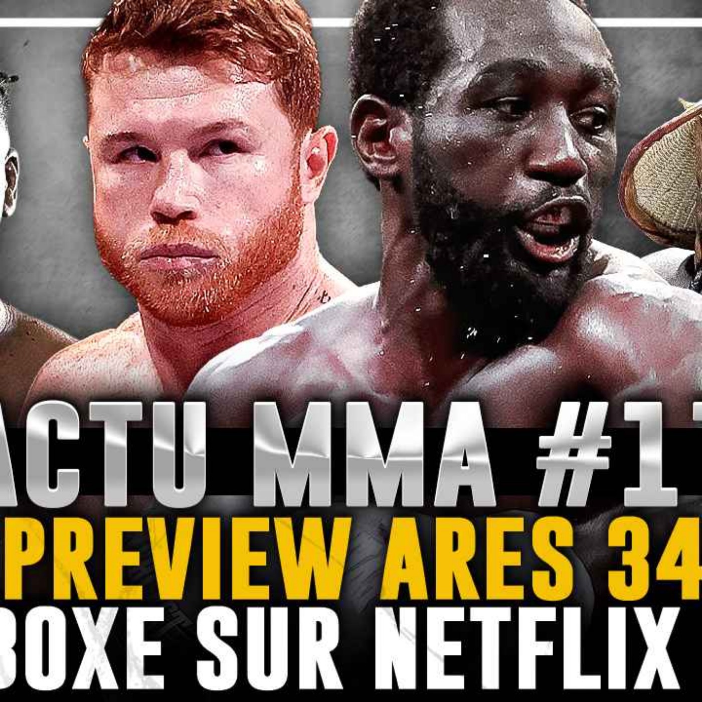 Terrence Crawford vs Canelo Alvarez sur NETFLIX, Preview Ares 34 | L'Actu episode artwork