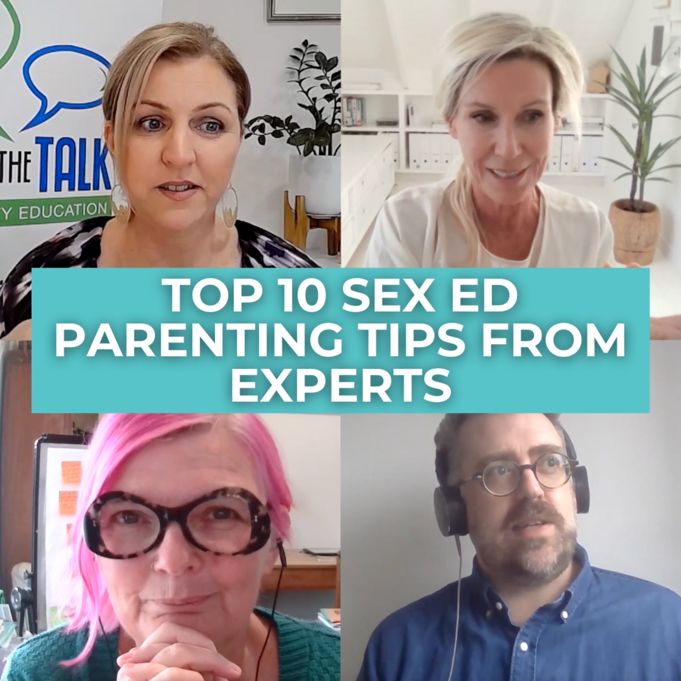 #83 - Top 10 sex ed parenting tips from experts