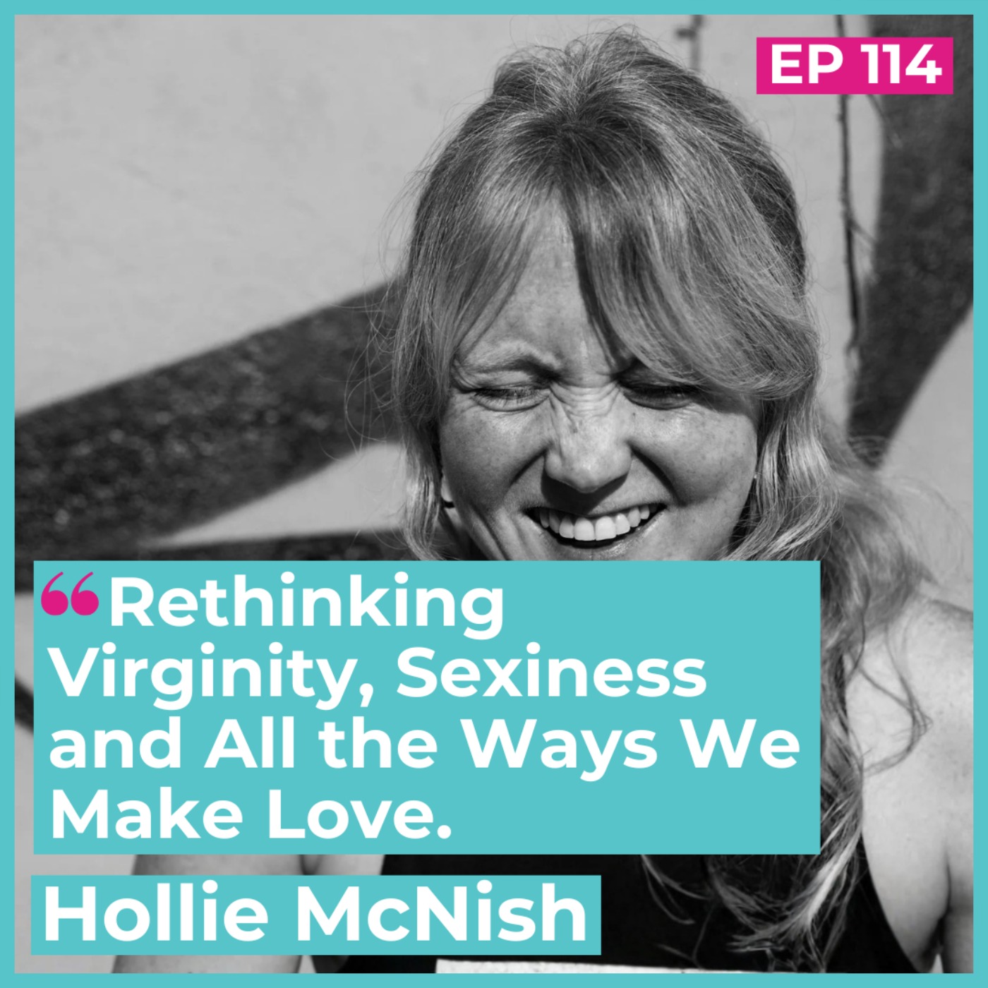 Rethinking Virginity, Sexiness and All the Ways We Make Love episode artwork