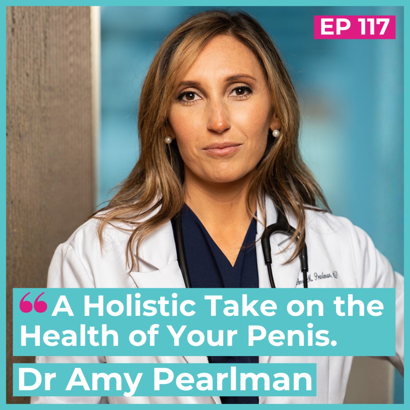 A Holistic Take on the Health of Your Penis, with Dr. Amy Pearlman episode artwork