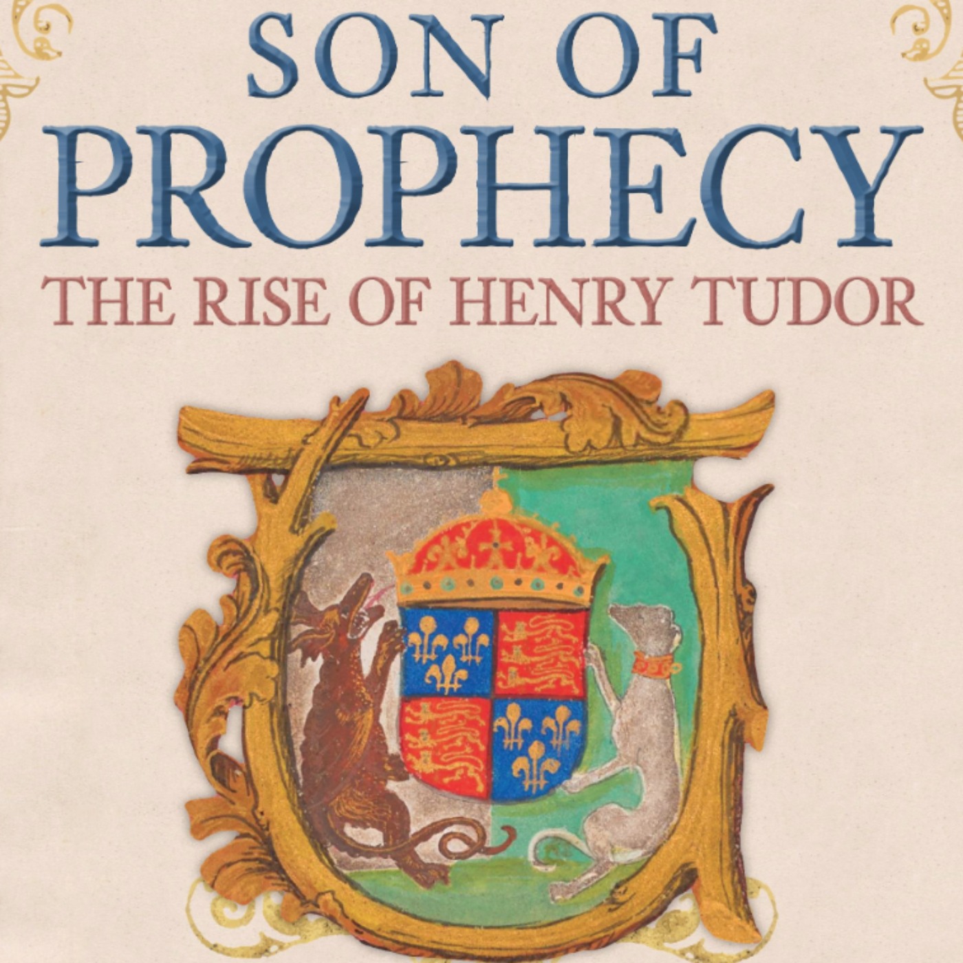 From Tudors to Beauforts: Henry VII, the Son of Prophesy with Nathen Amin