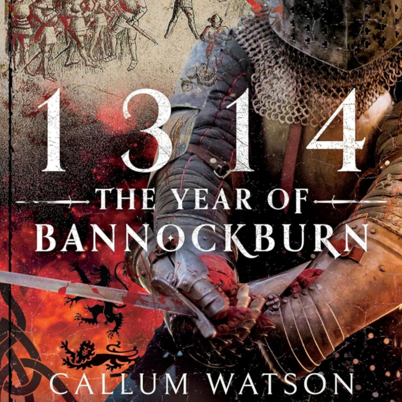 The Battle of Bannockburn: The Legacy with Callum Watson