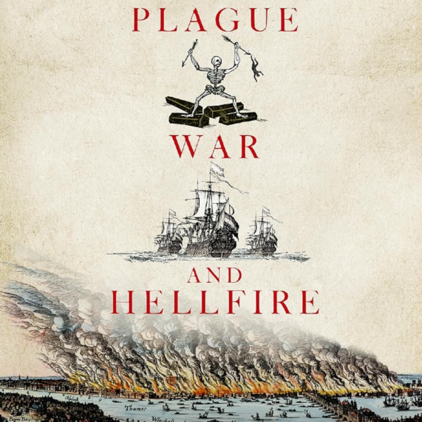 1666: Plague, War and Hellfire with Rebecca Rideal