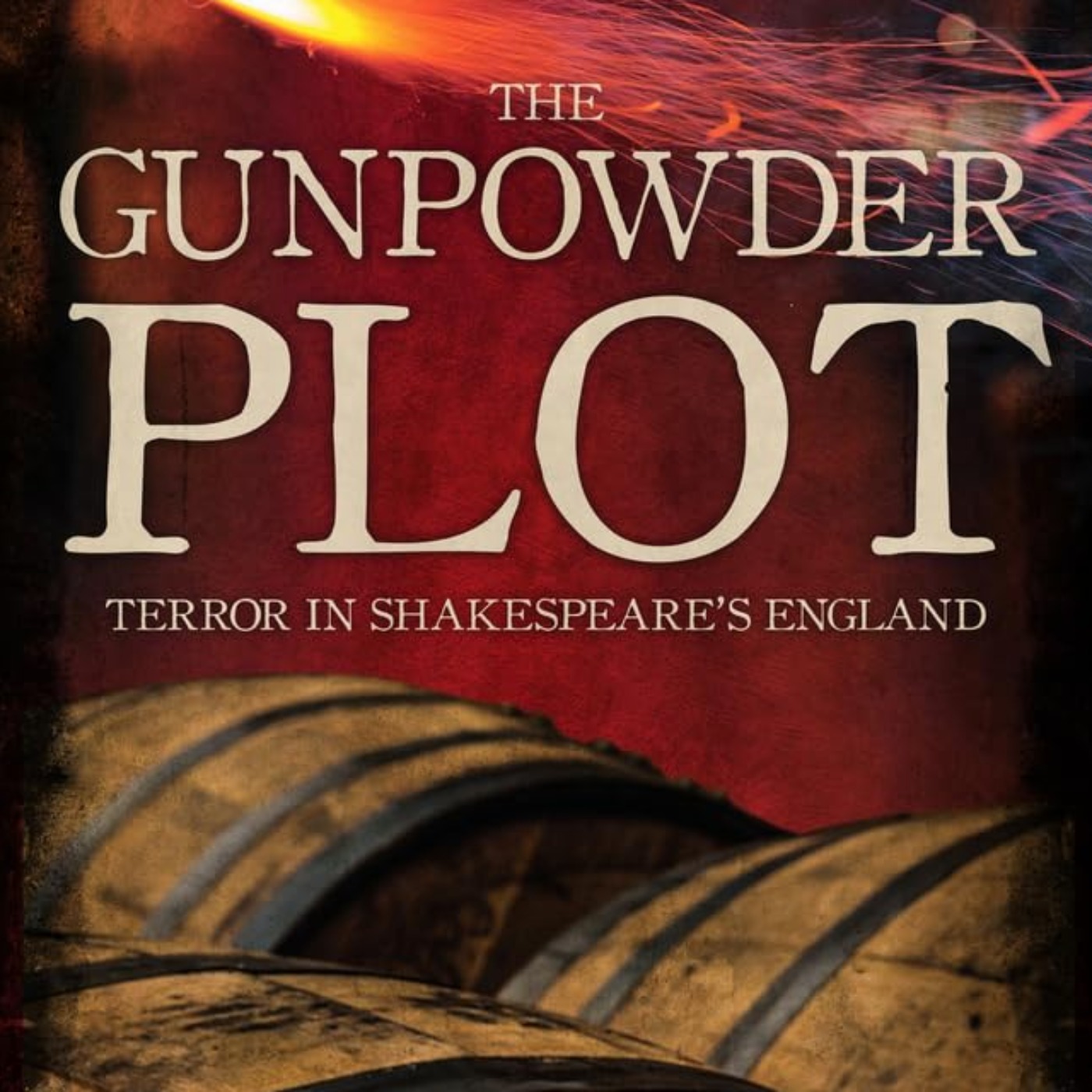 The Gunpowder Plot: Terror in Shakespeare's England with James Travers