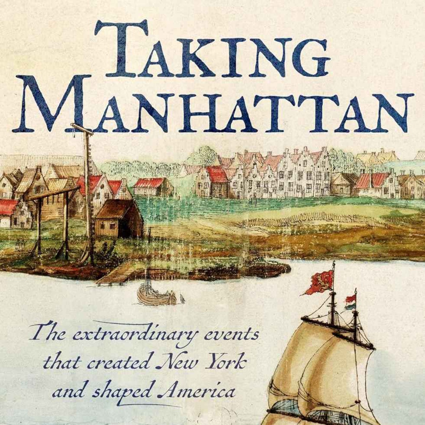 Taking Manhattan with Russell Shorto