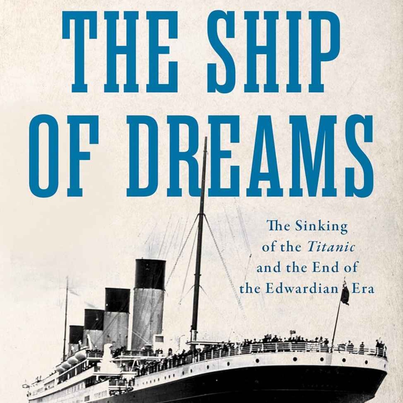 Titanic: The Ship of Dreams with Gareth Russell