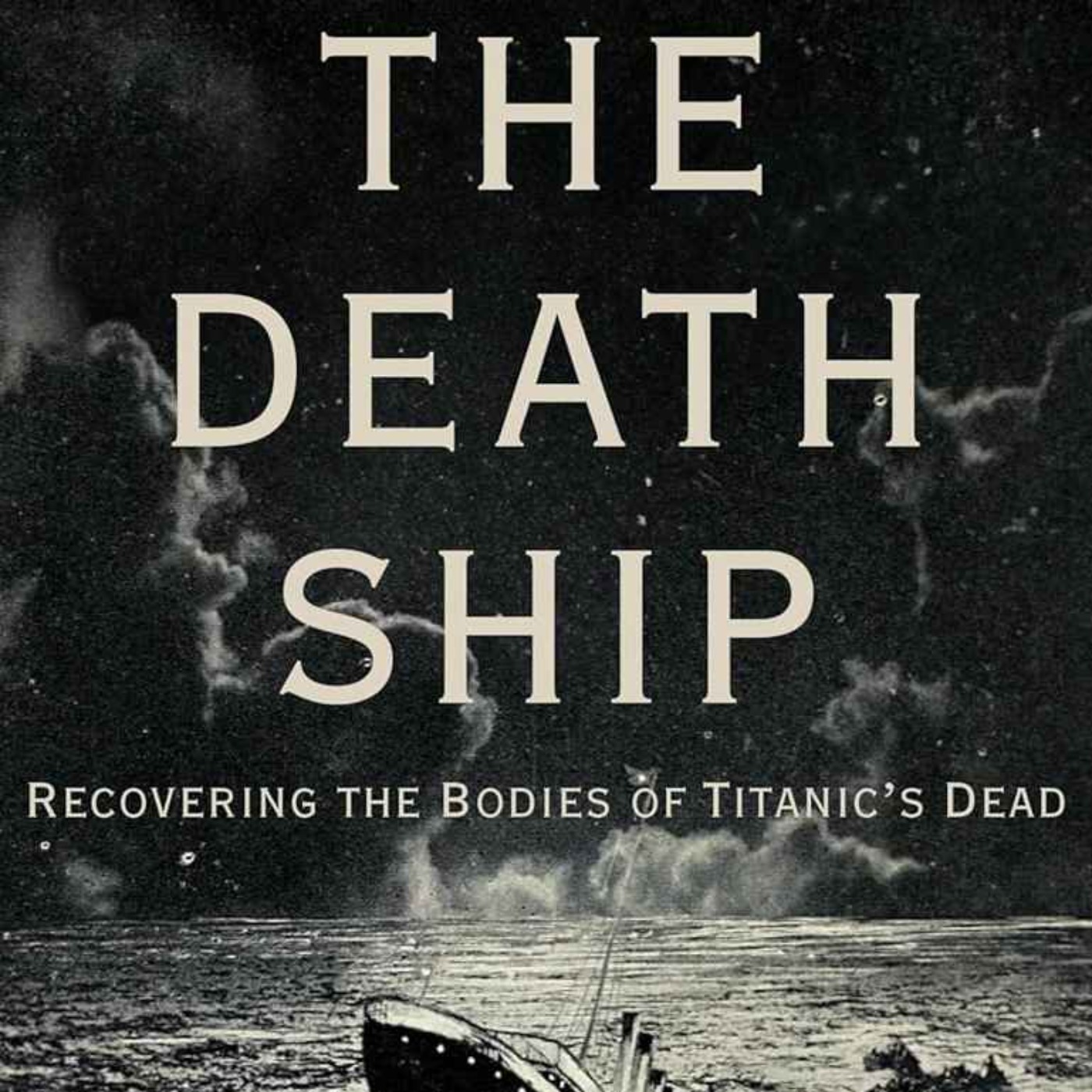 Titanic: The Death Ship with Victoria Brown